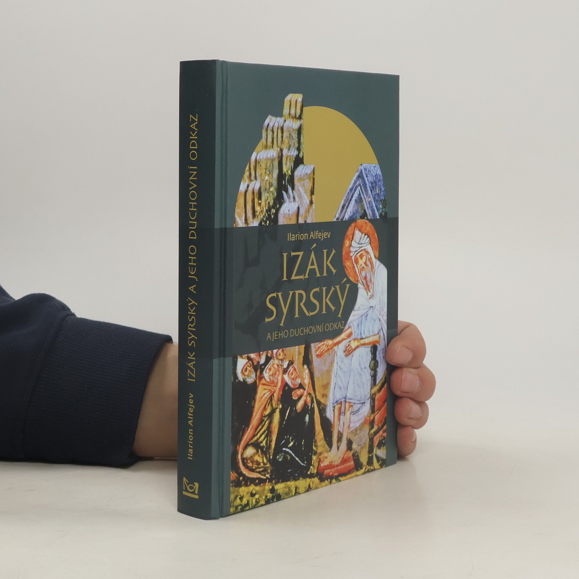 Ilarion Alfejev Izák Syrský a jeho duchovní odkaz