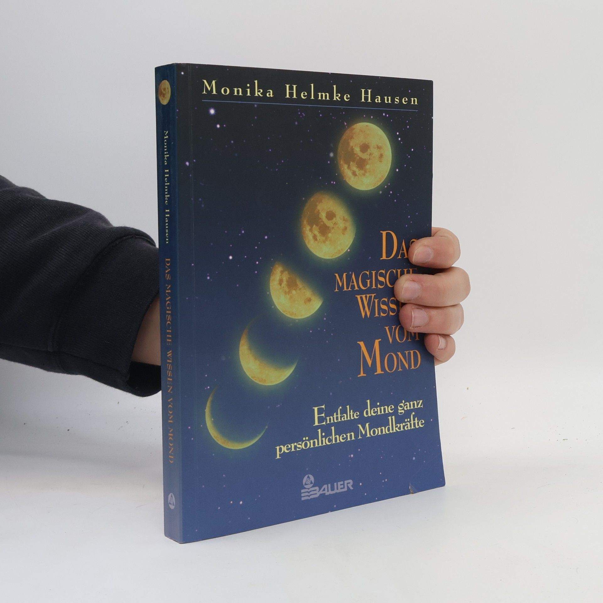 Monika Helmke Hausen Das magische Wissen vom Mond