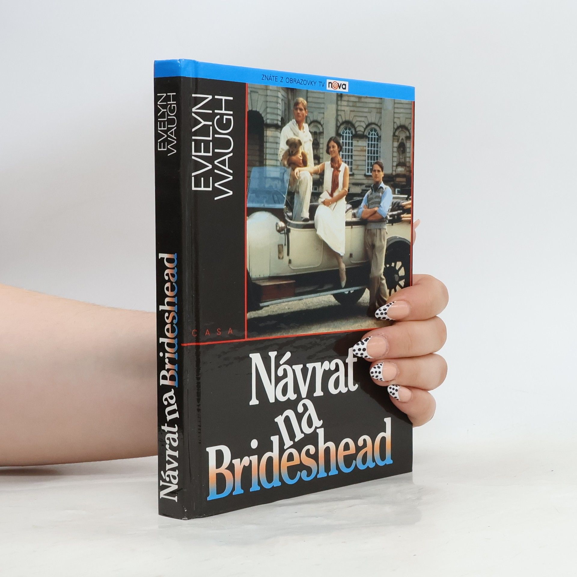 Evelyn Waugh Návrat na Brideshead: Vzpomínky kapitána Charlese Rydera