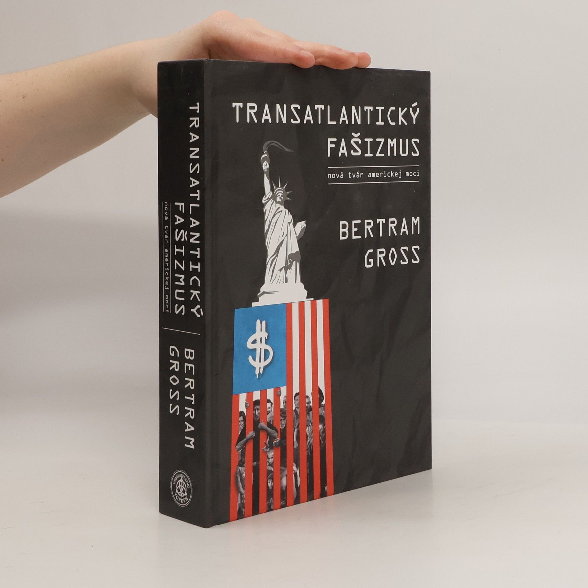 Bertram M. Gross Transatlantický fašizmus