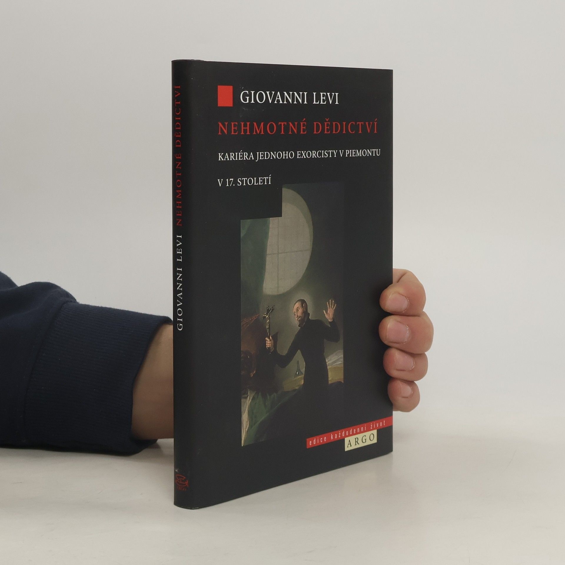 Giovanni Levi Nehmotné dědictví: Kariéra jednoho exorcisty v Piemontu