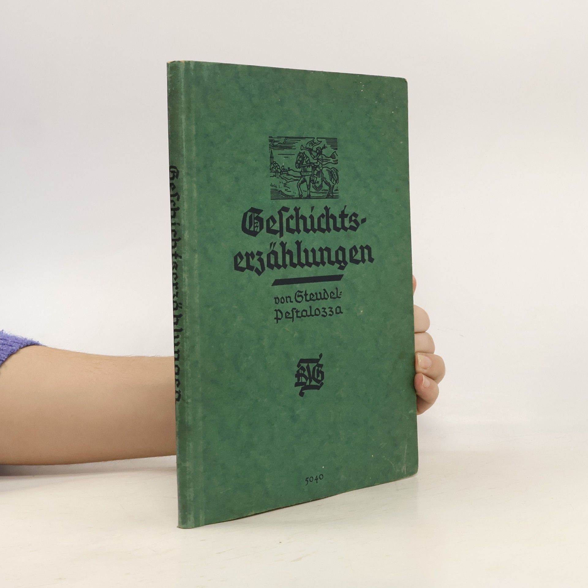 Theodor Steudel Geschichts-Erzählungen für die Unterstufe