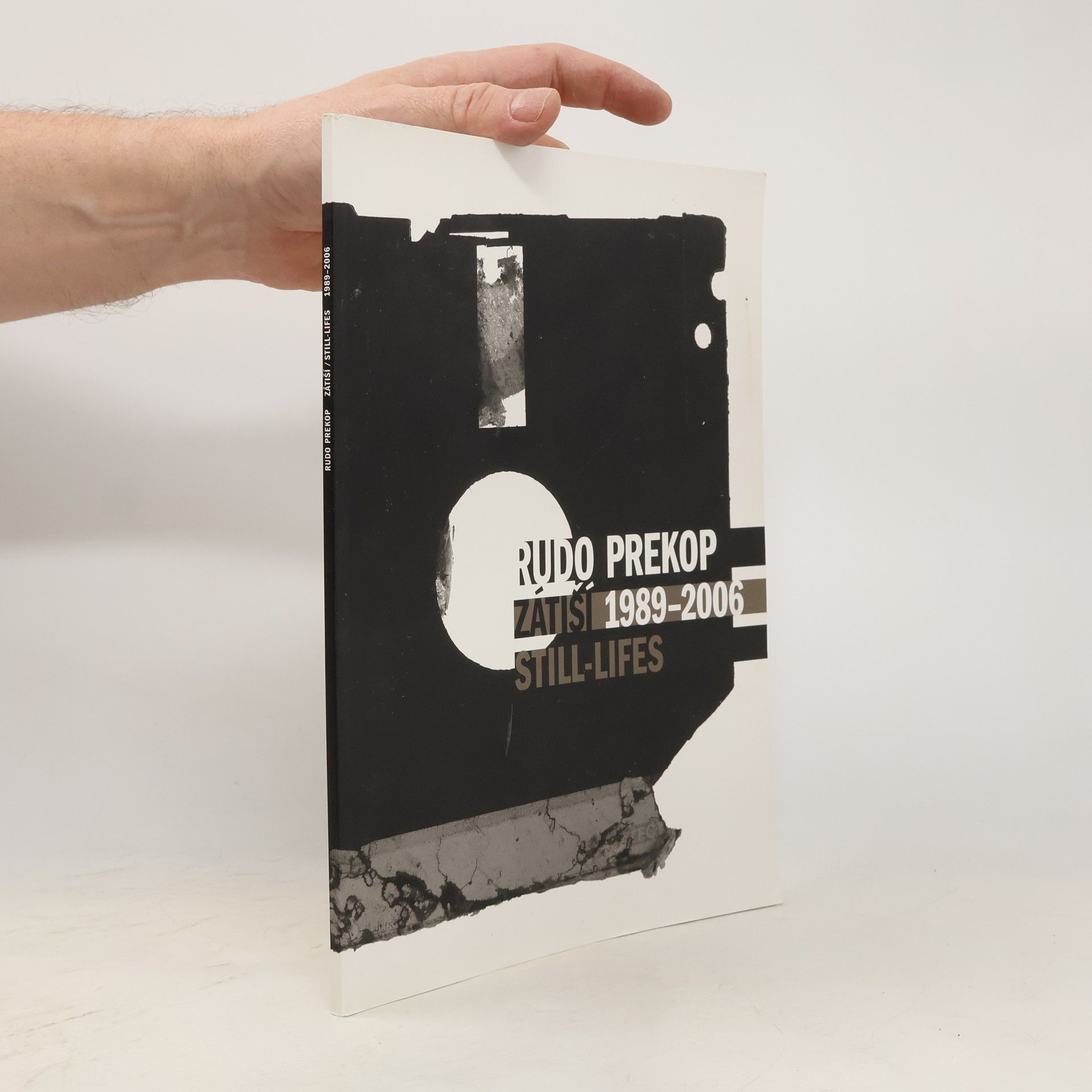 Rudo Prekop Zátiší 1989-2006