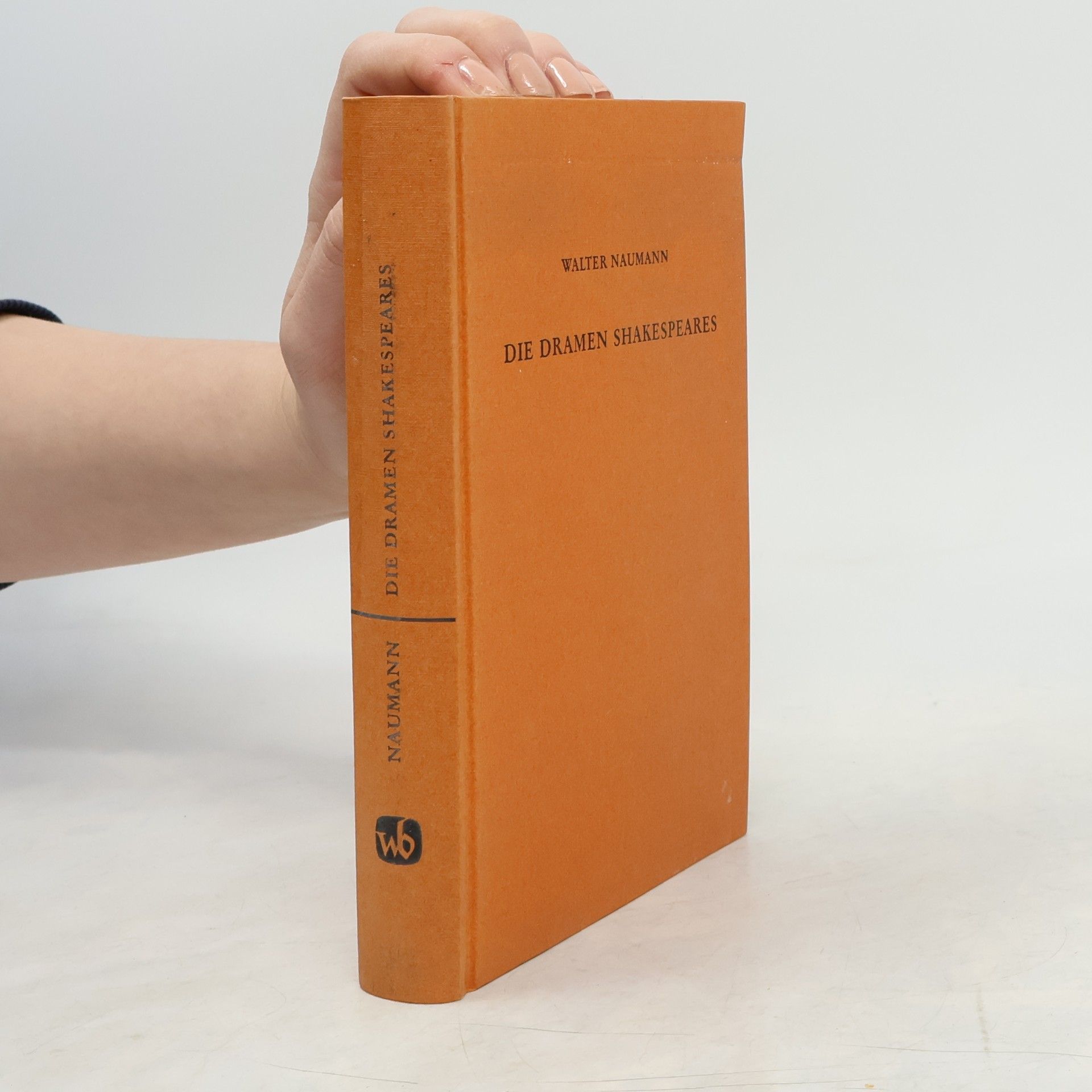 Walter Naumann Die Dramen Shakespeares