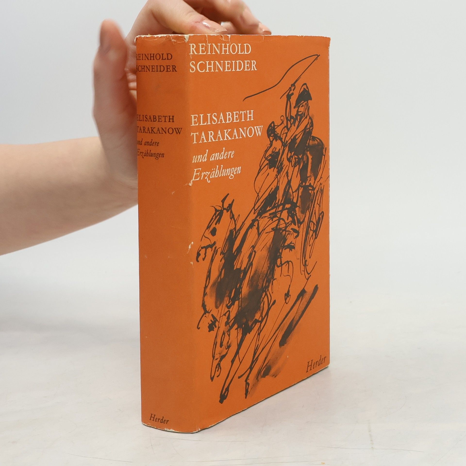 Reinhold Schneider Elisabeth Tarakanow und andere Erzählungen