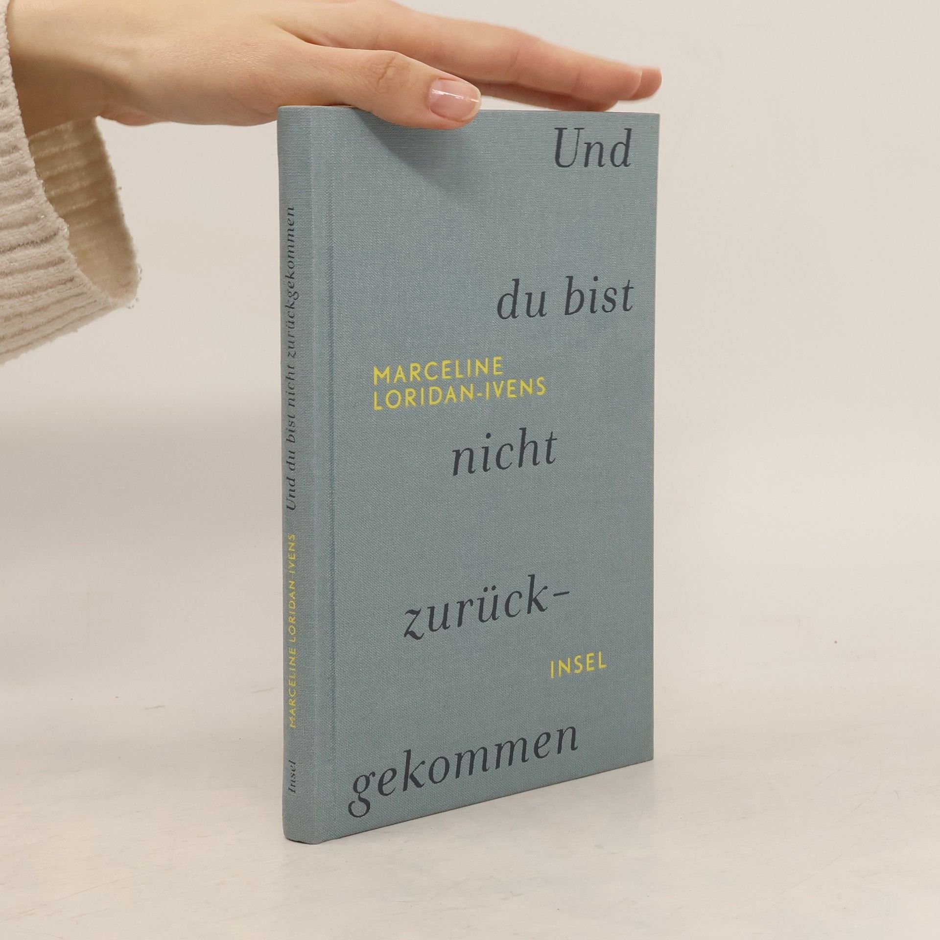 Marceline Loridan Ivens Und du bist nicht zurückgekommen