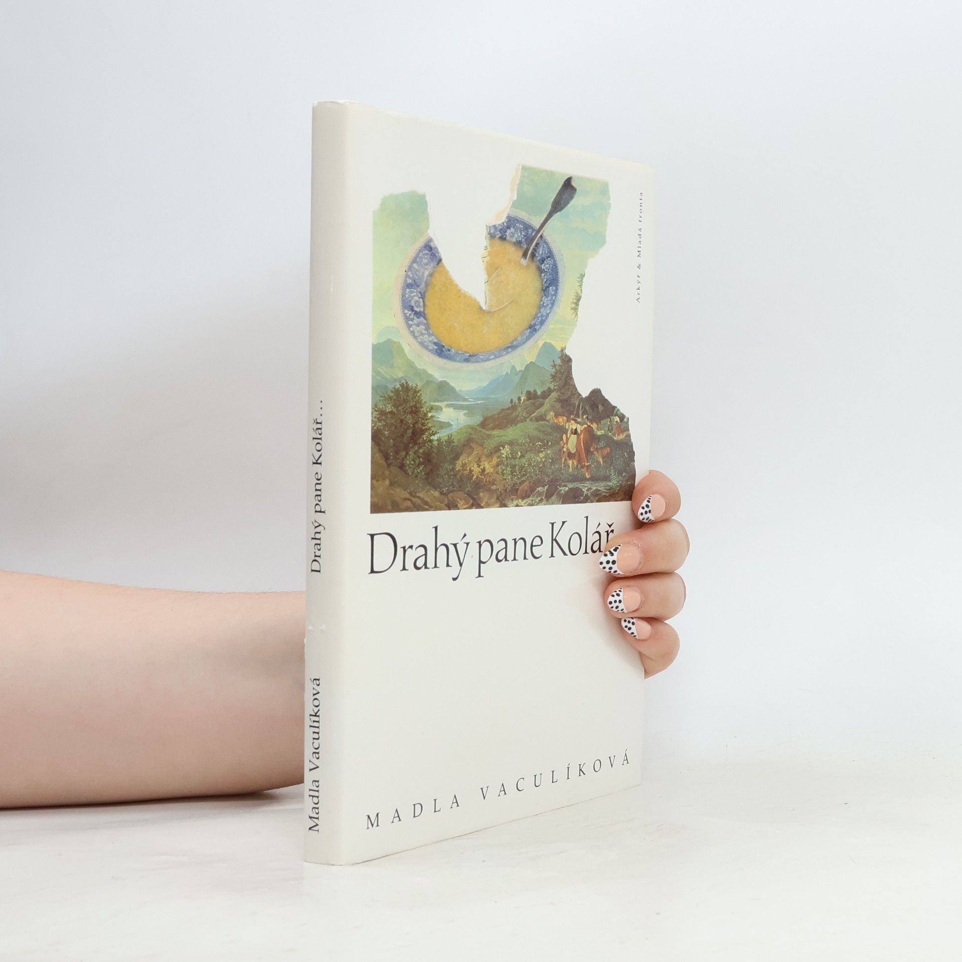 Madla Vaculíková Drahý pane Kolář...