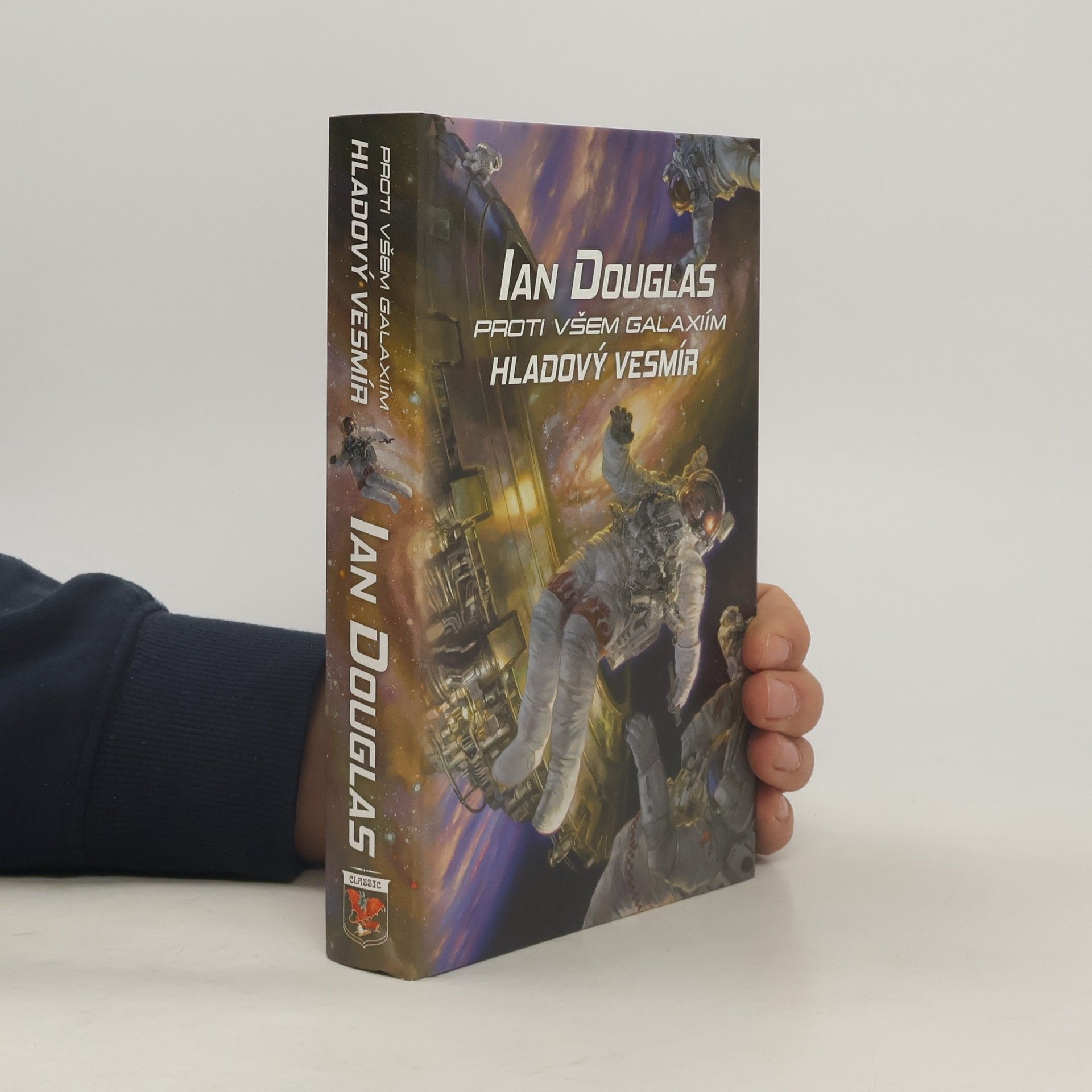 William H. Keith Proti všem galaxiím. Hladový vesmír