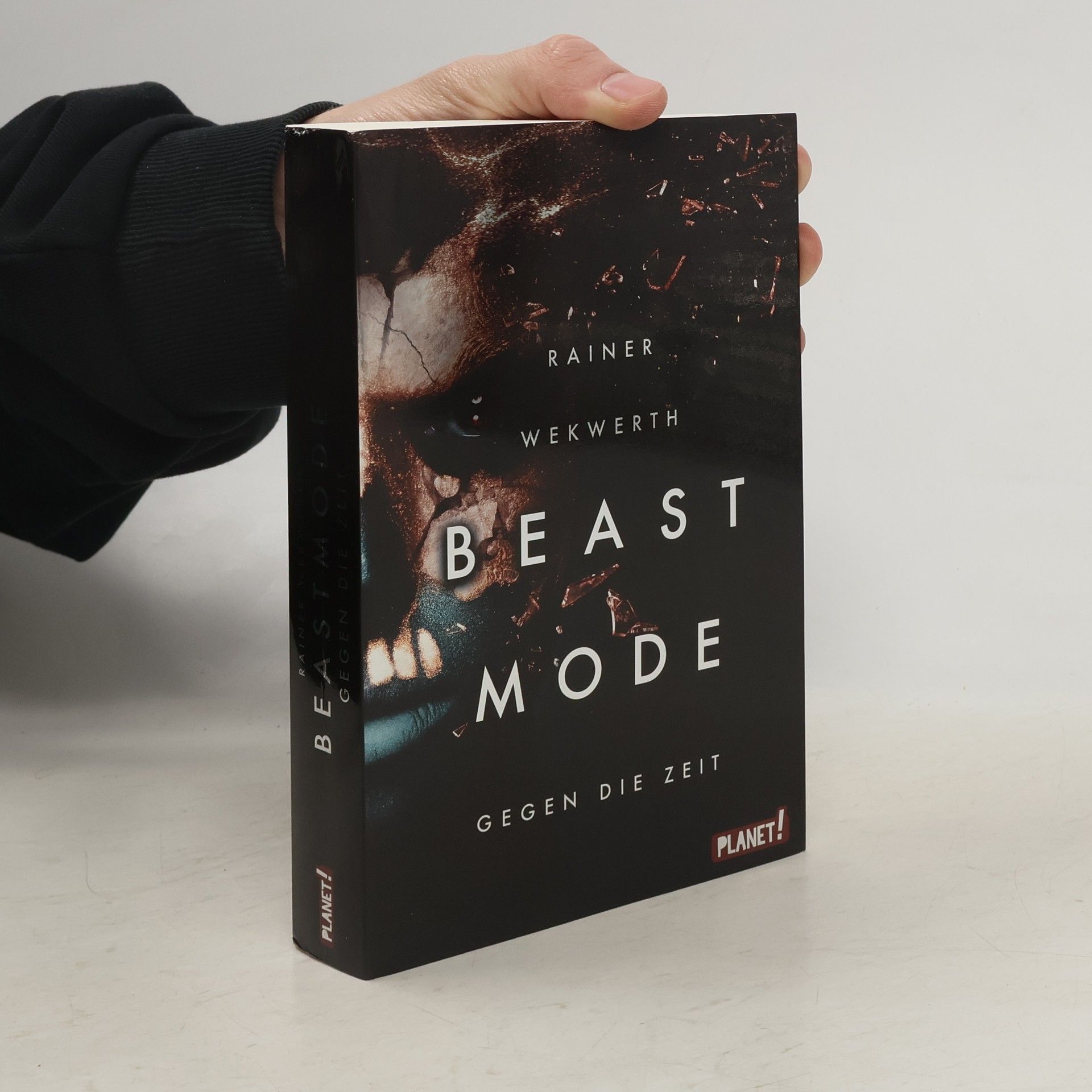 Rainer Wekwerth Beastmode 2. Gegen die Zeit