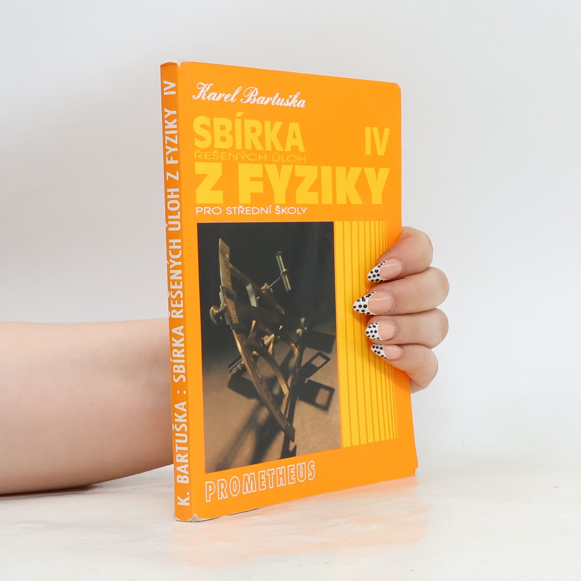 Karel Bartuška Sbírka řešených úloh z fyziky pro střední školy. 4. díl. Optika, fyzika mikrosvěta, speciální teorie relativity, astrofyzika