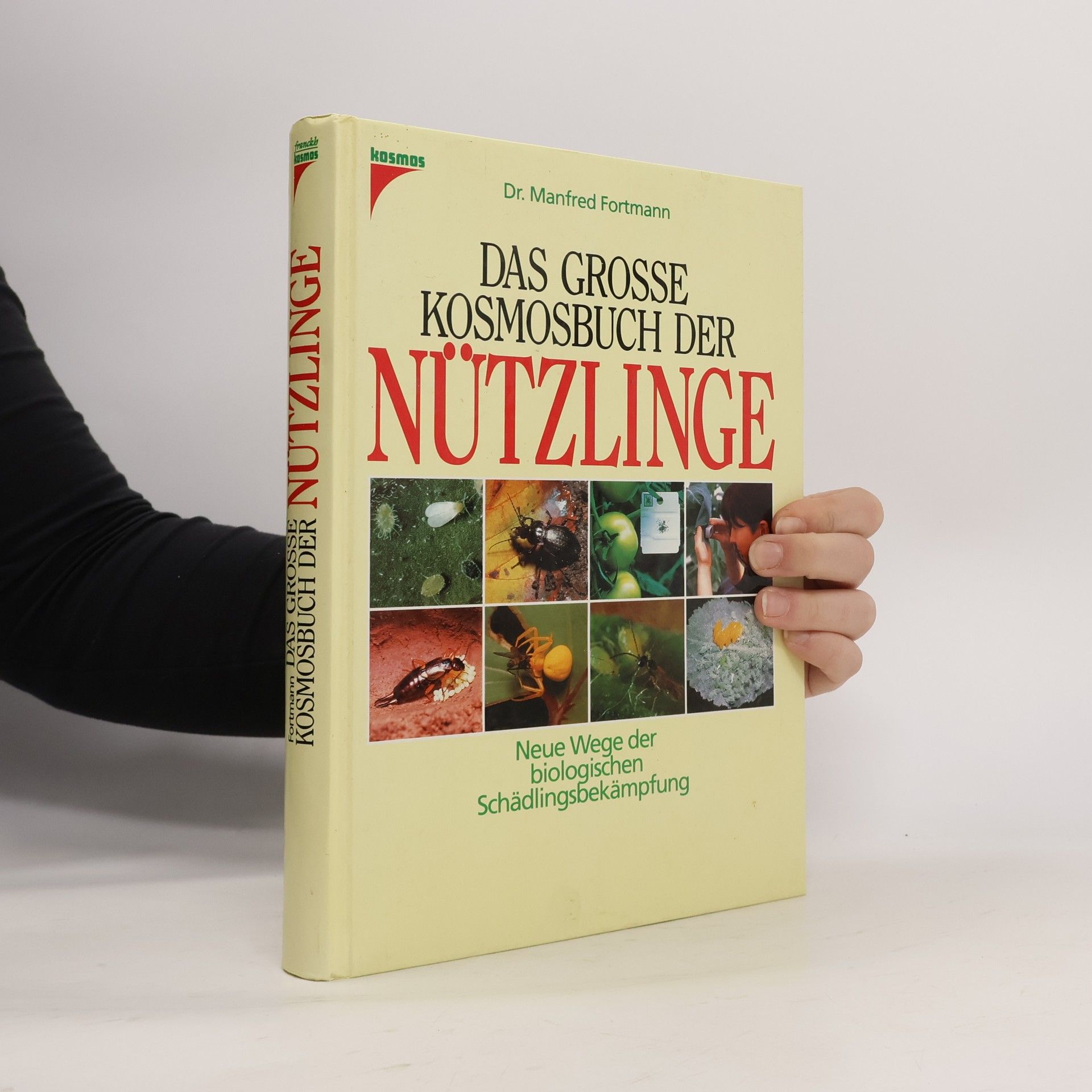 Manfred Fortmann Das grosse Kosmosbuch der Nützlinge