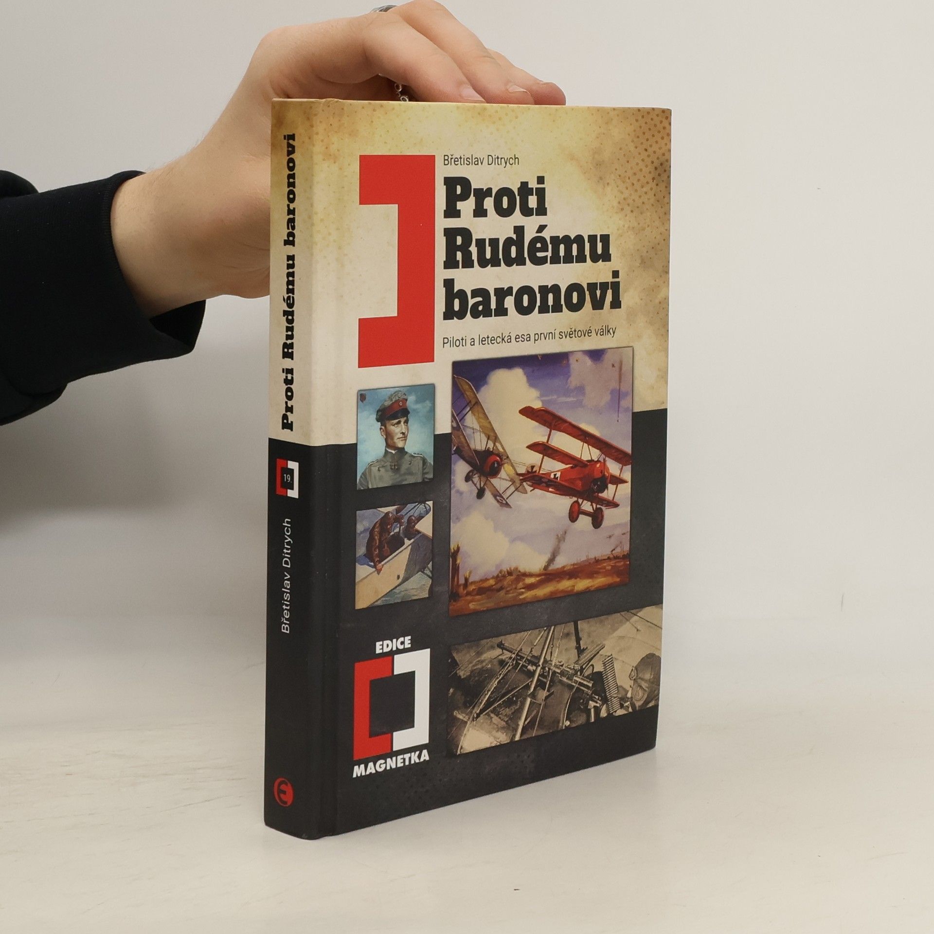 Břetislav Ditrych Proti Rudému baronovi - Piloti a letecká esa 1. světové války