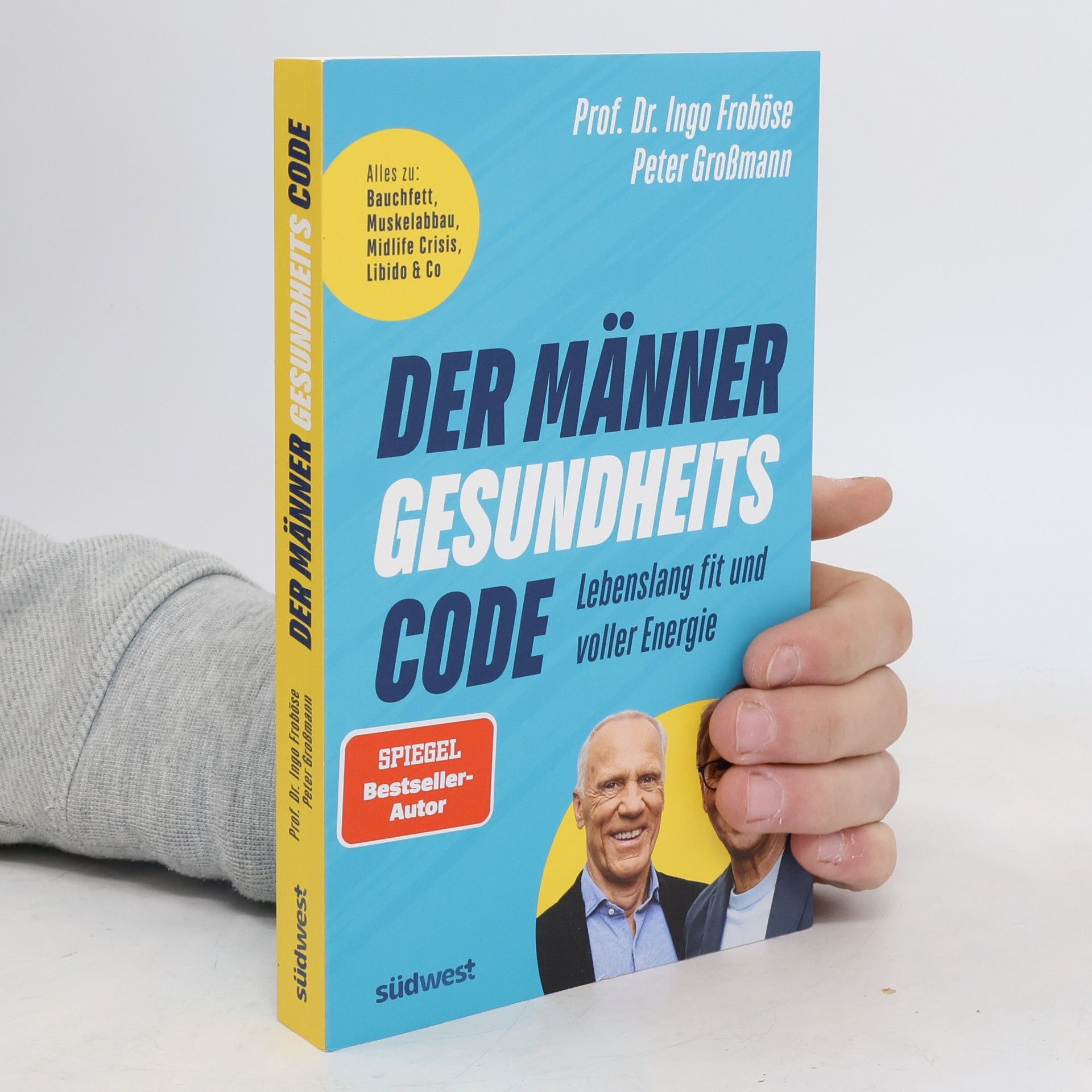 Prof. Dr. Ingo Froböse Der Männer-Gesundheitscode – Lebenslang fit und voller Energie