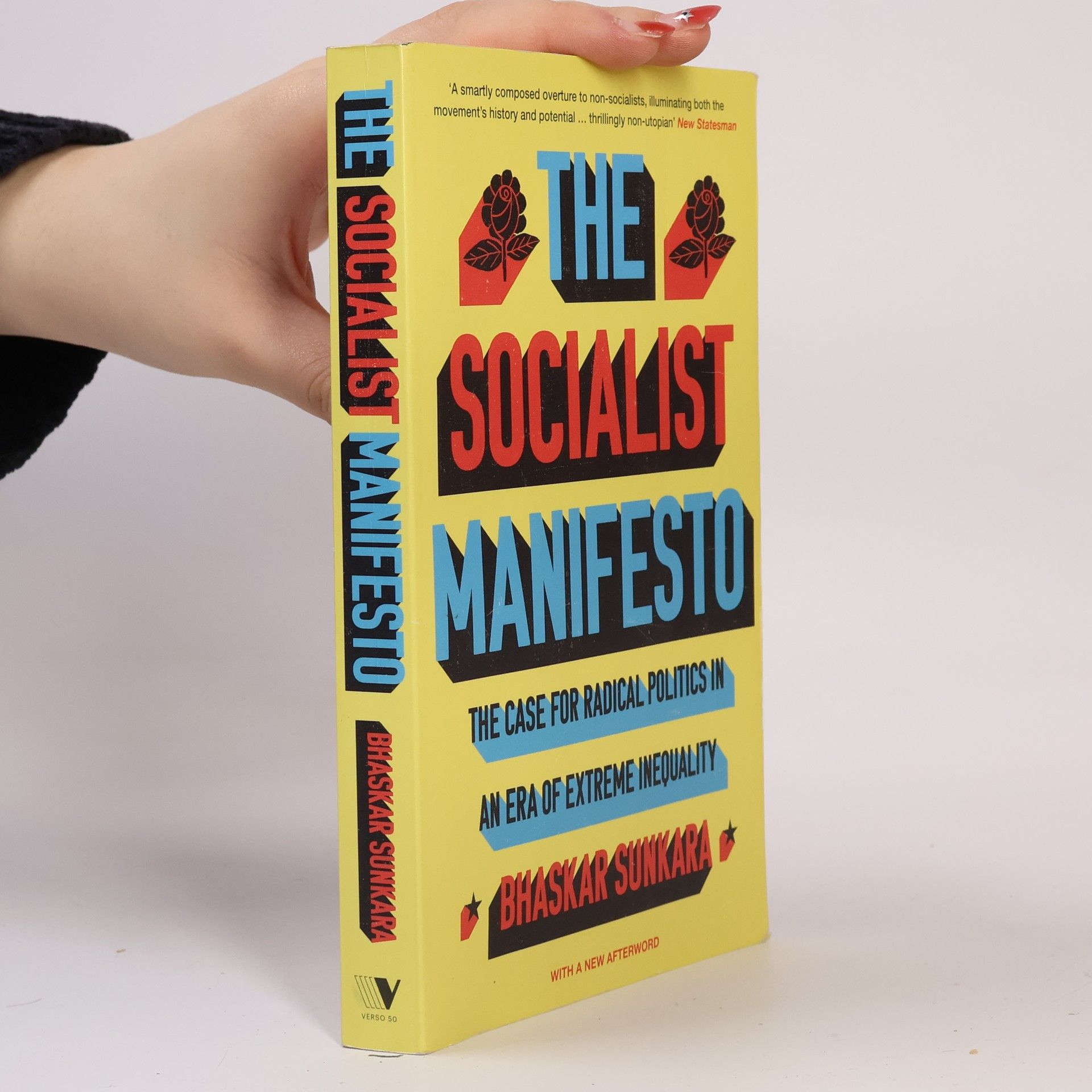 Bhaskar Sunkara The Socialist Manifesto