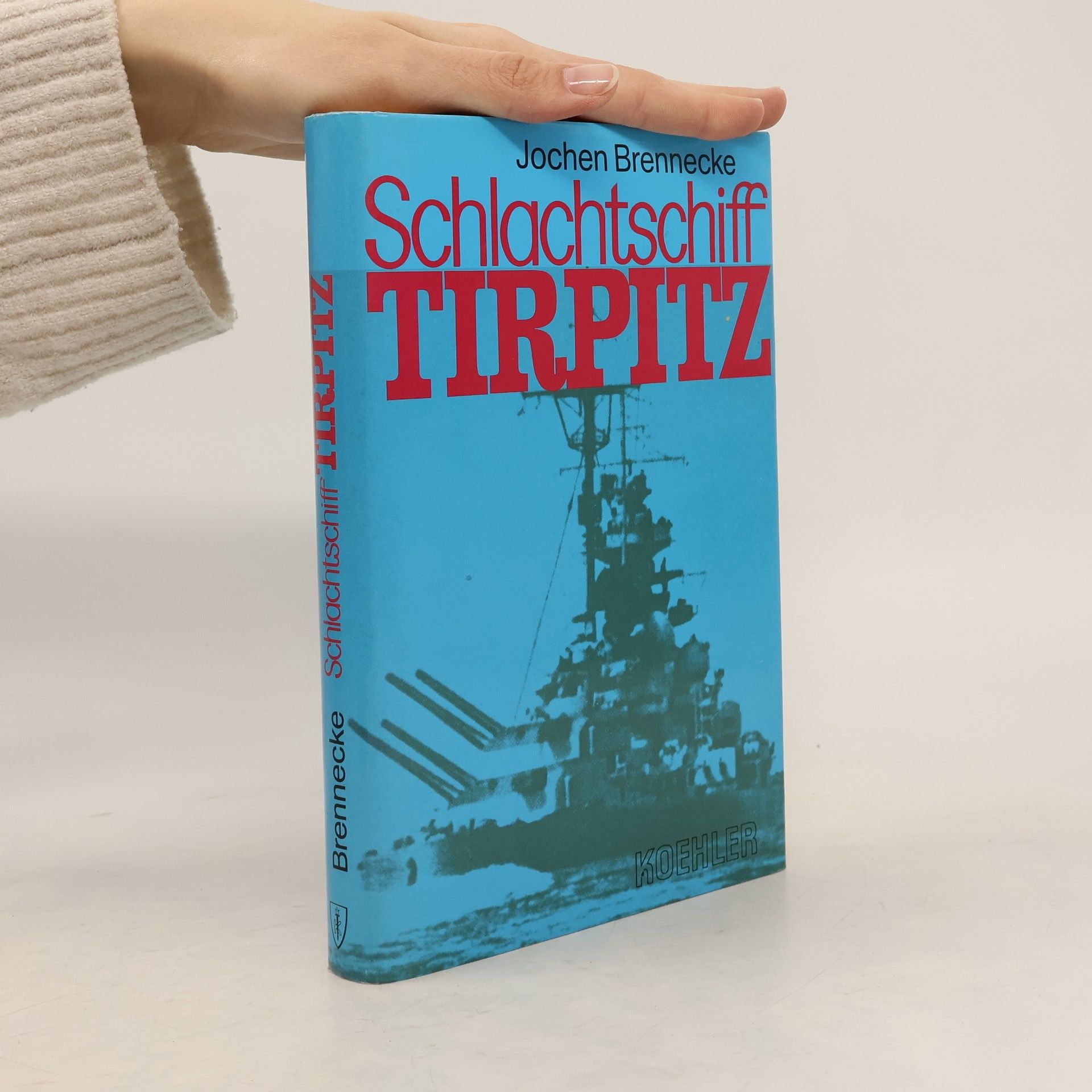 Hans Joachim Brennecke Schlachtschiff Tirpitz