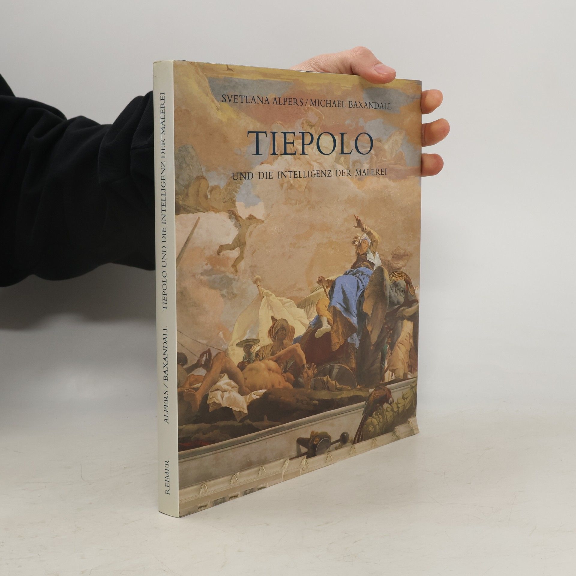 Svetlana Alpers Tiepolo und die Intelligenz der Malerei