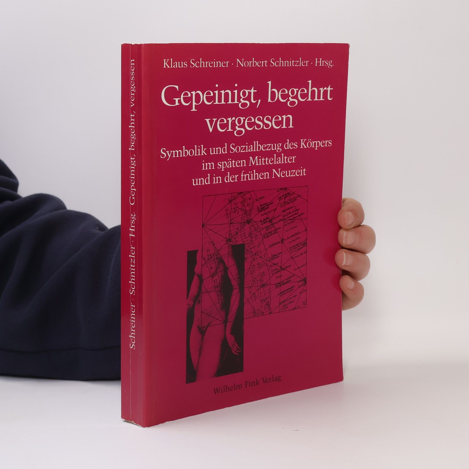 Klaus Schreiner Gepeinigt, begehrt, vergessen