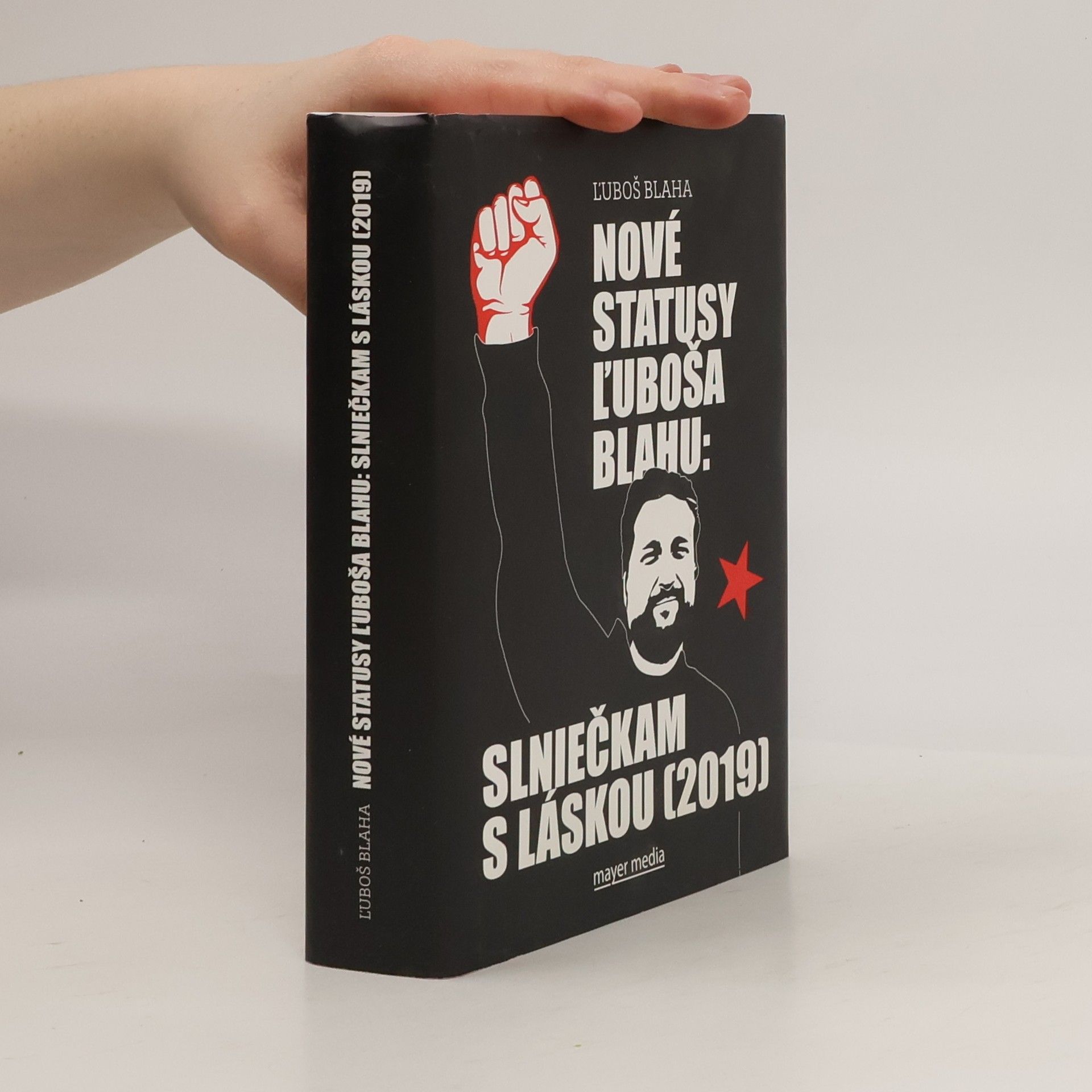 Ľuboš Blaha Nové statusy Ľuboša Blahu: Slniečkam s láskou (2019)