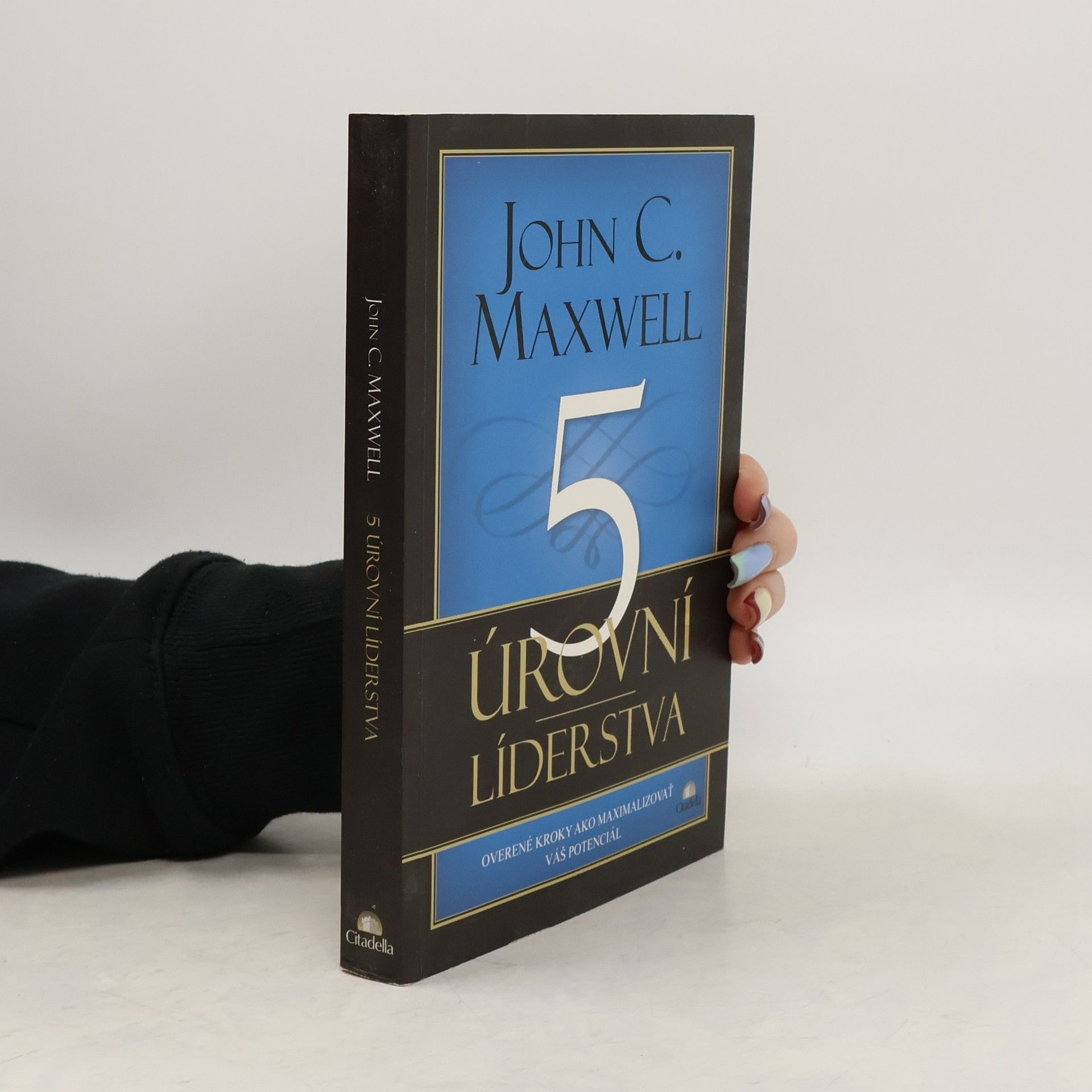 John C. Maxwell 5 úrovní líderstva