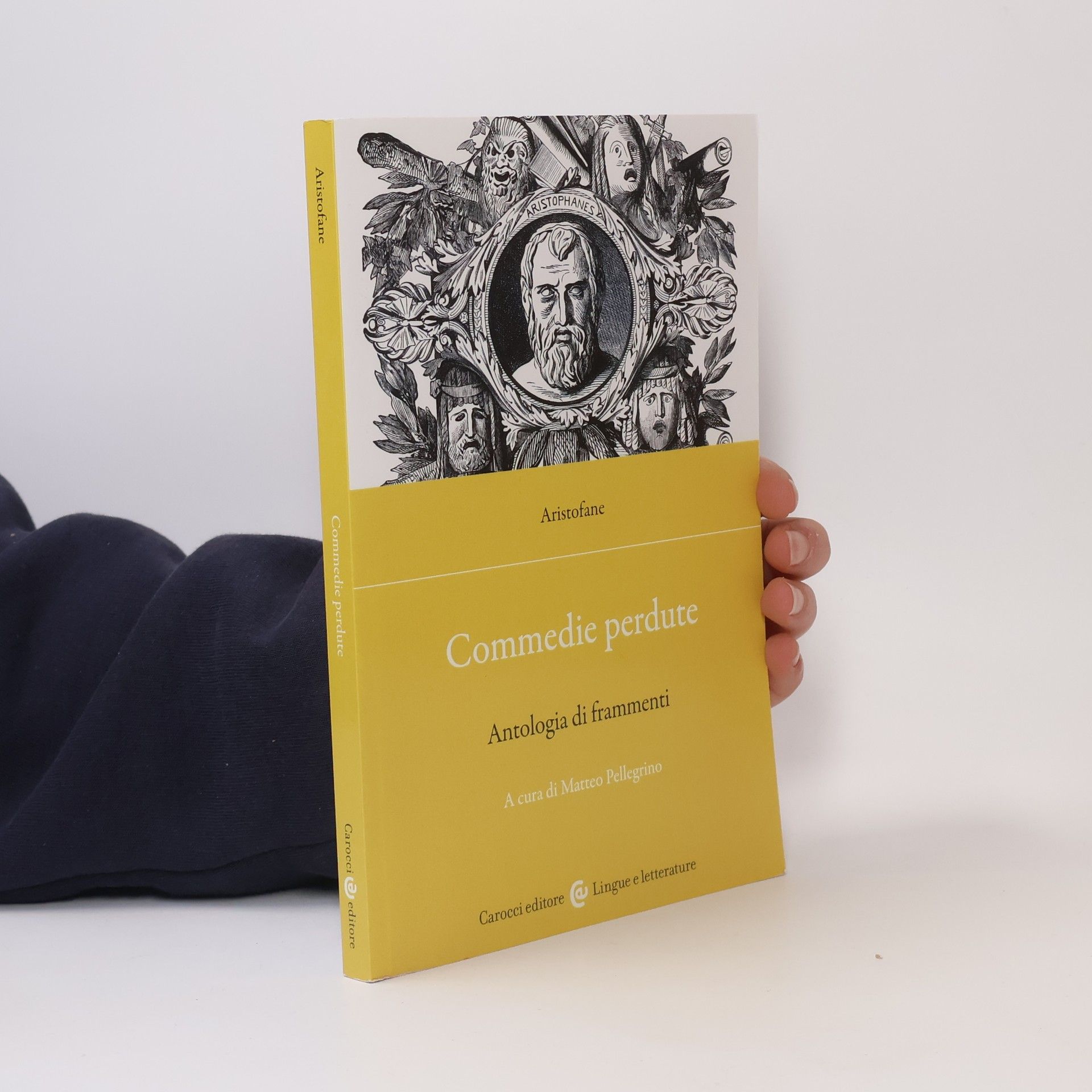 Aristofane Lingue e letterature: Commedie perdute. Antologia di frammenti. Ediz. critica