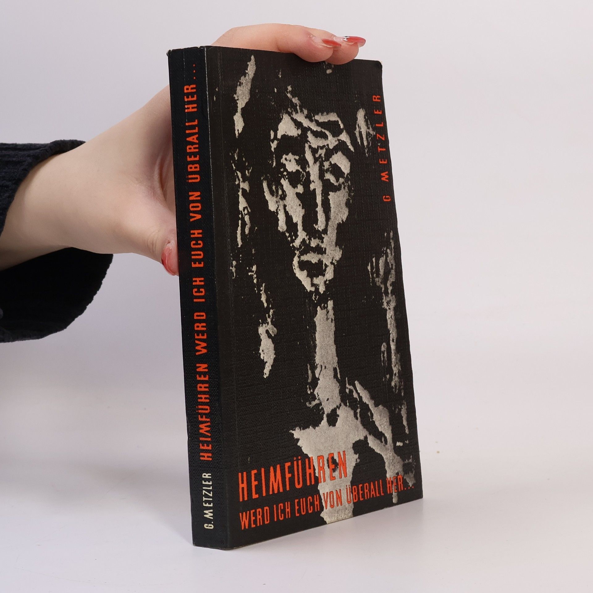 G. Metzler  Heimführen werd ich Euch von überall her