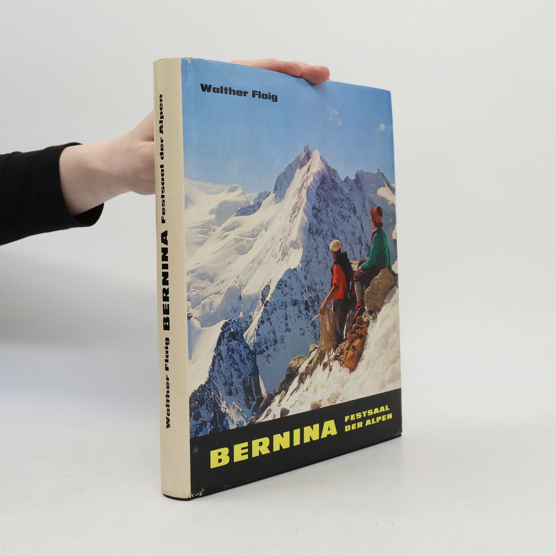 Günther Flaig Bernina. Festsaal der Alpen