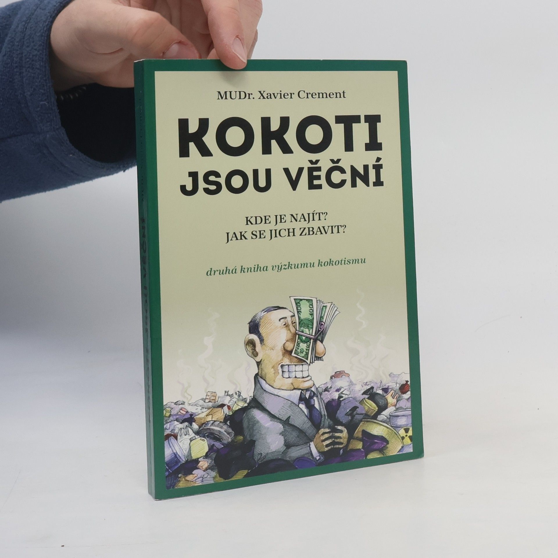 Xavier Crement Kokoti jsou věční