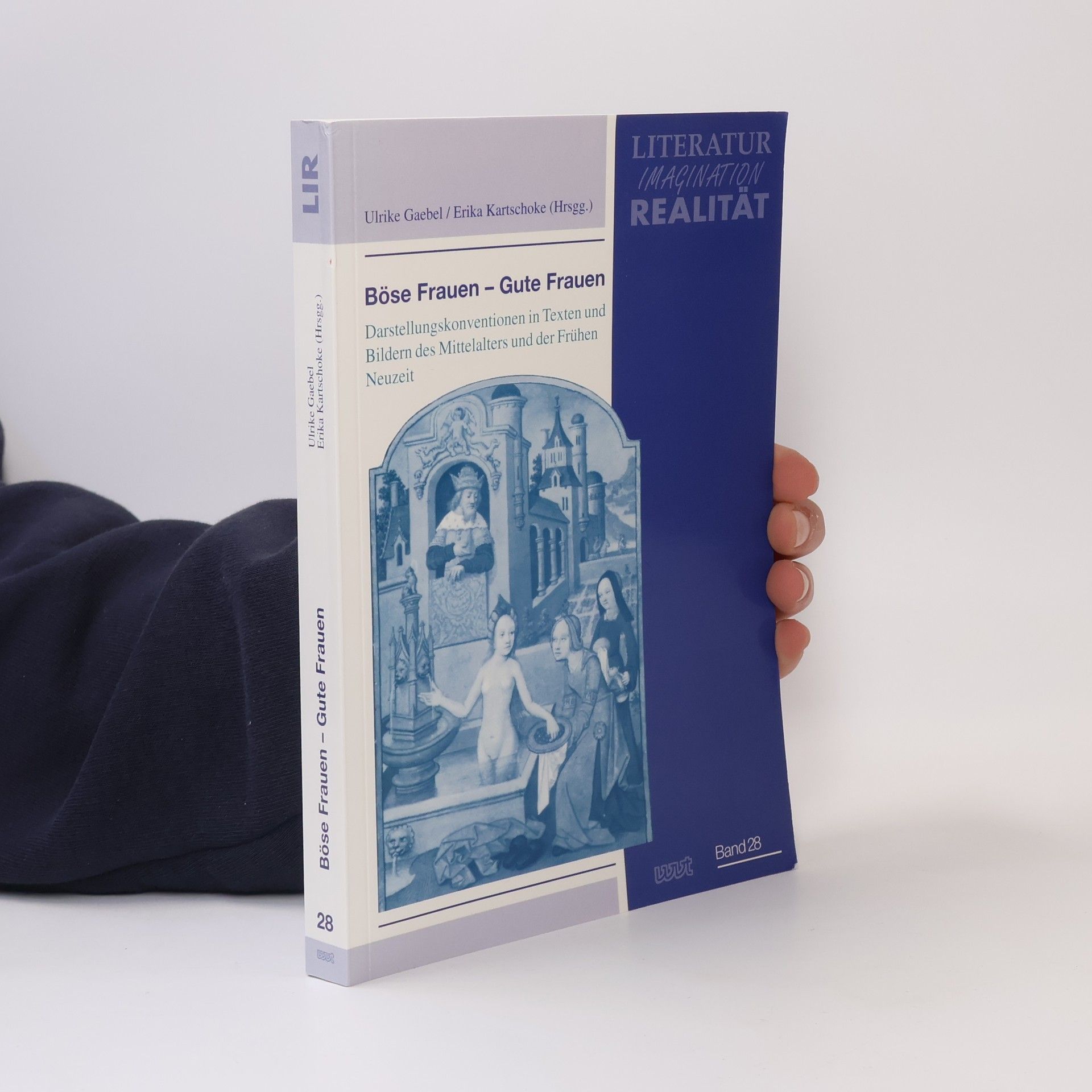 Ulrike Gaebel Literatur Imagination Realität - 28: Böse Frauen - gute Frauen