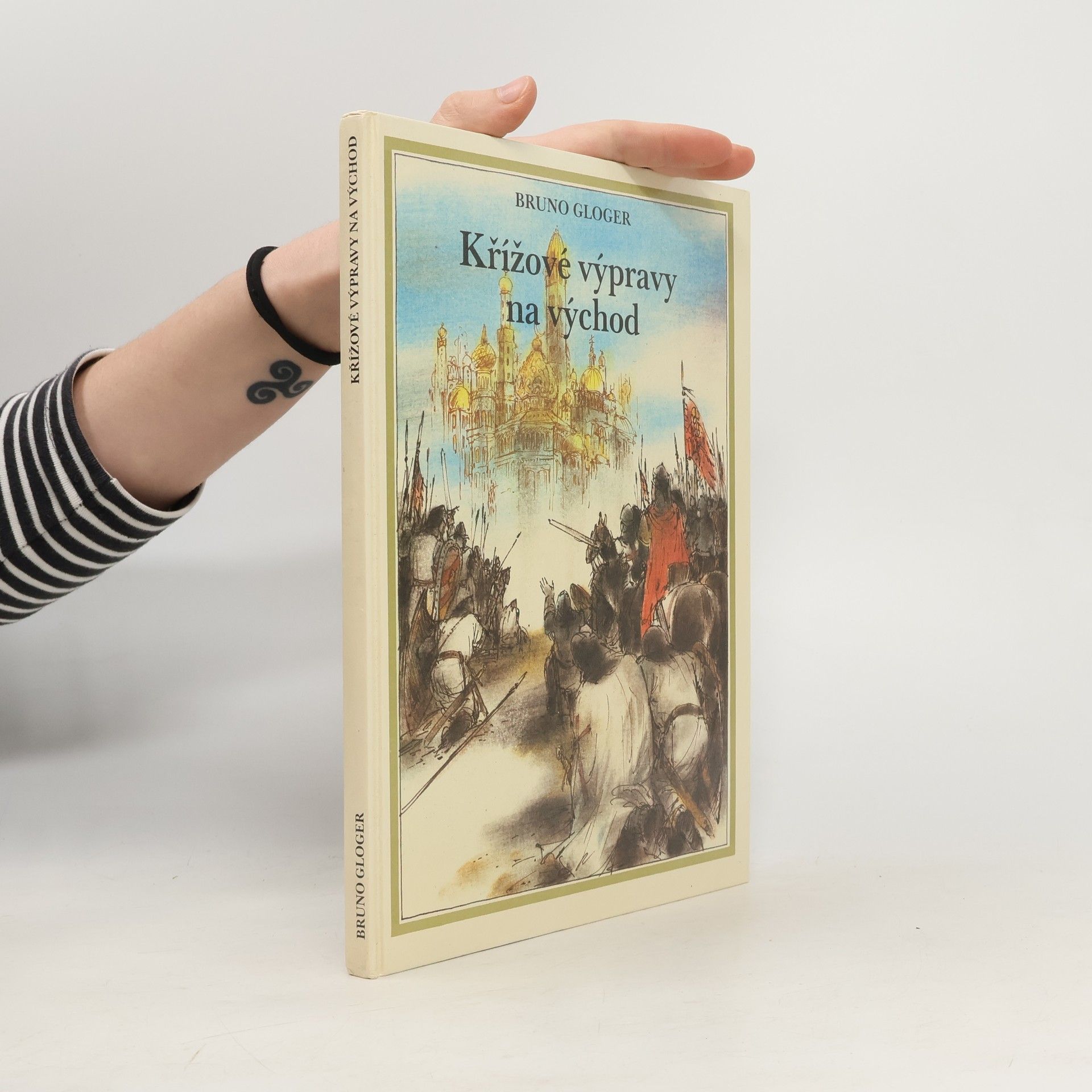Bruno Gloger Křížové výpravy na východ