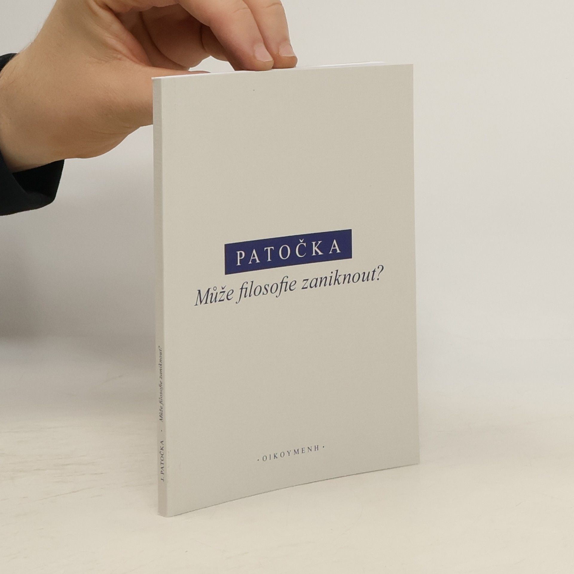 Jan Patočka Může filosofie zaniknout?