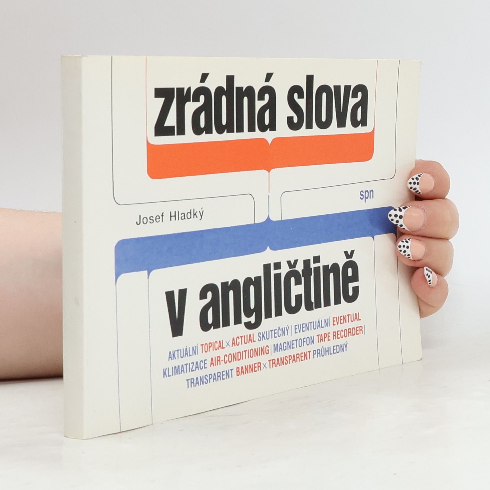 Josef Hladký Zrádná slova v angličtině