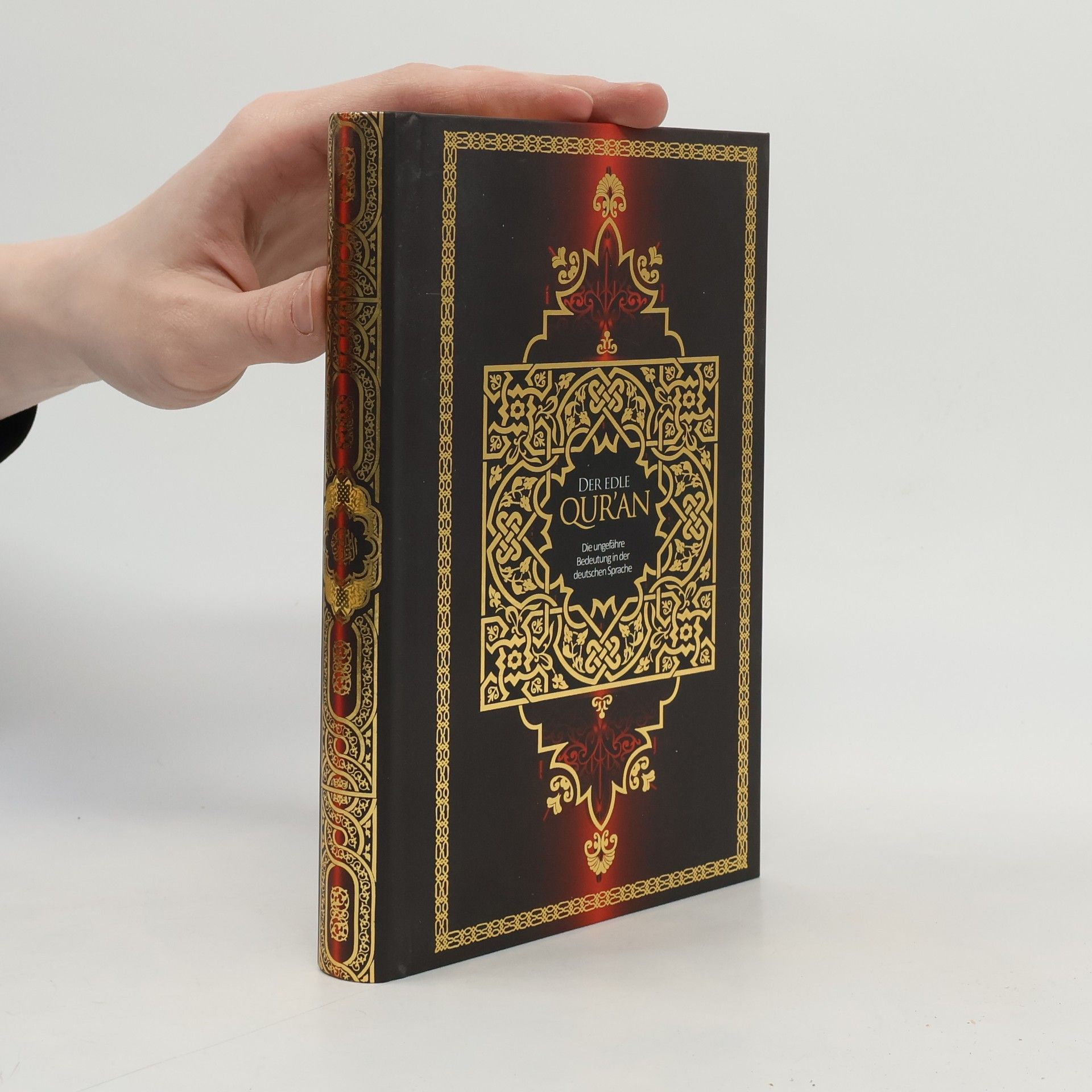 Autorenkollektiv Die ungefähre Bedeutung des Al Qur'an Al Karīm in deutscher Sprache