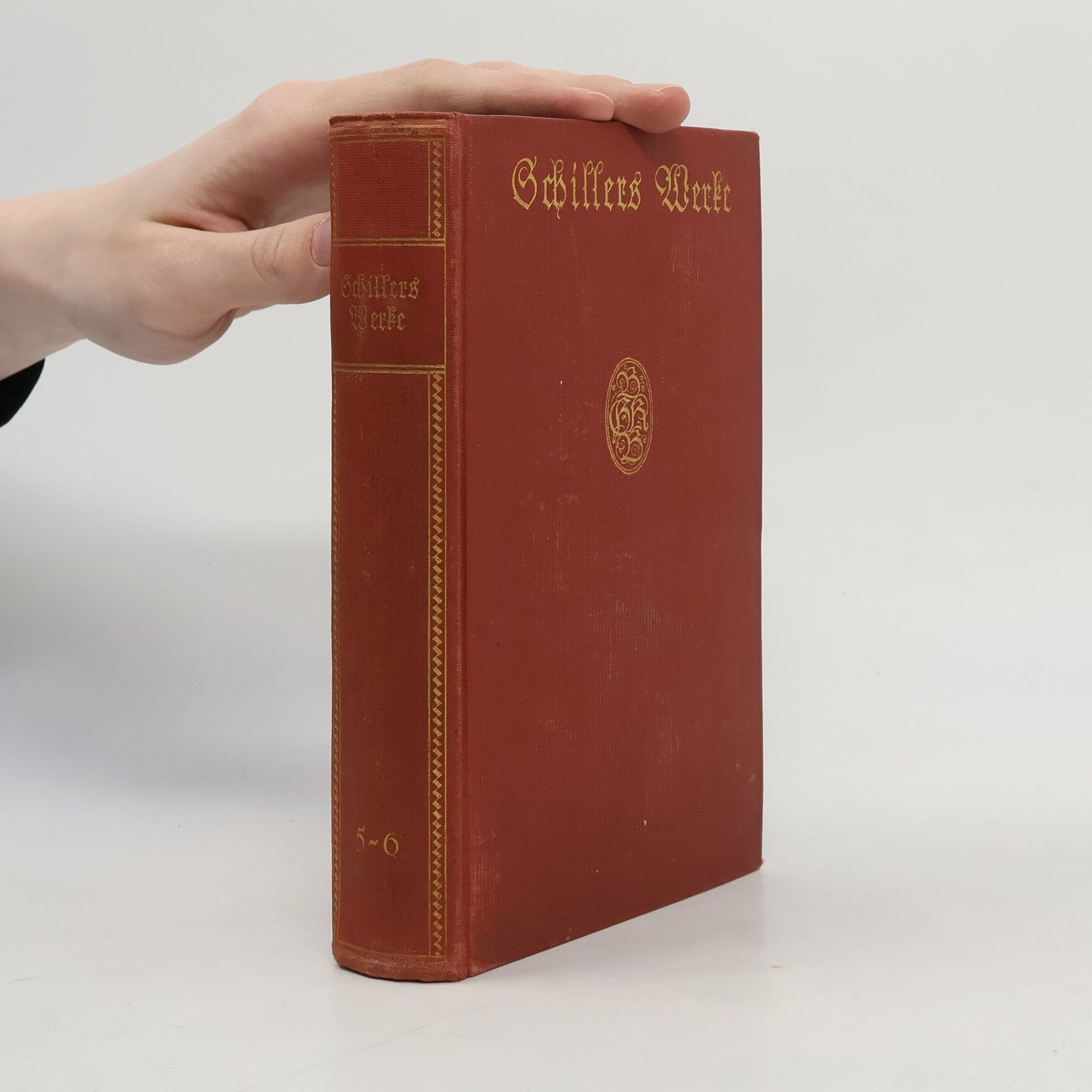 Friedrich Schiller Schillers Werke 5-6