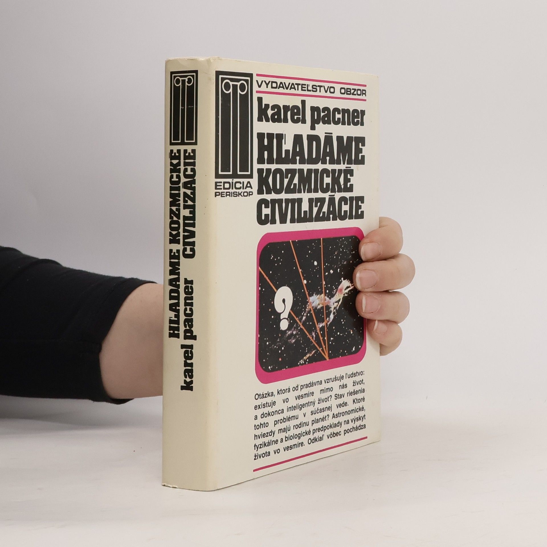 Karel Pacner Hľadáme kozmické civilizácie