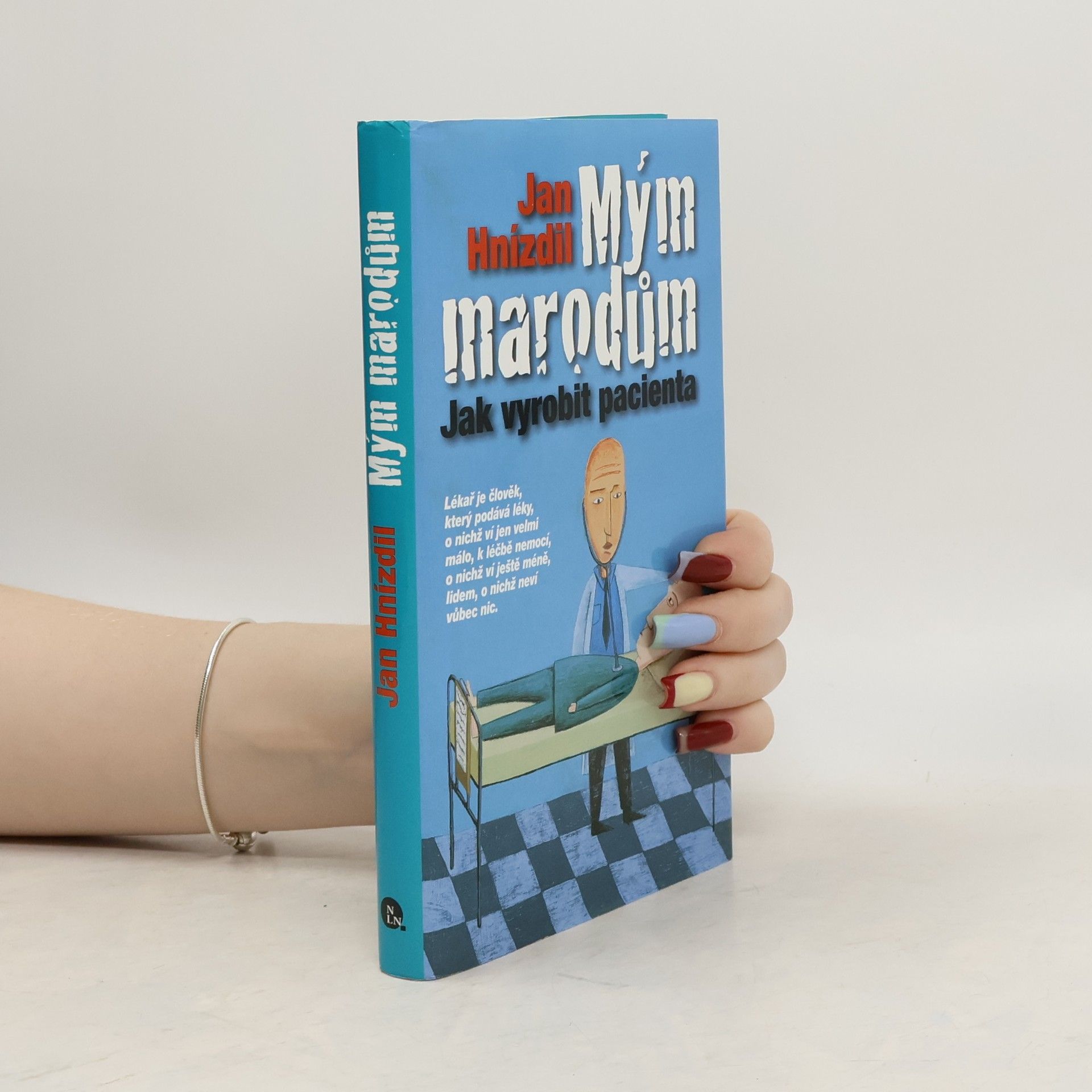 Jan Hnízdil Mým marodům