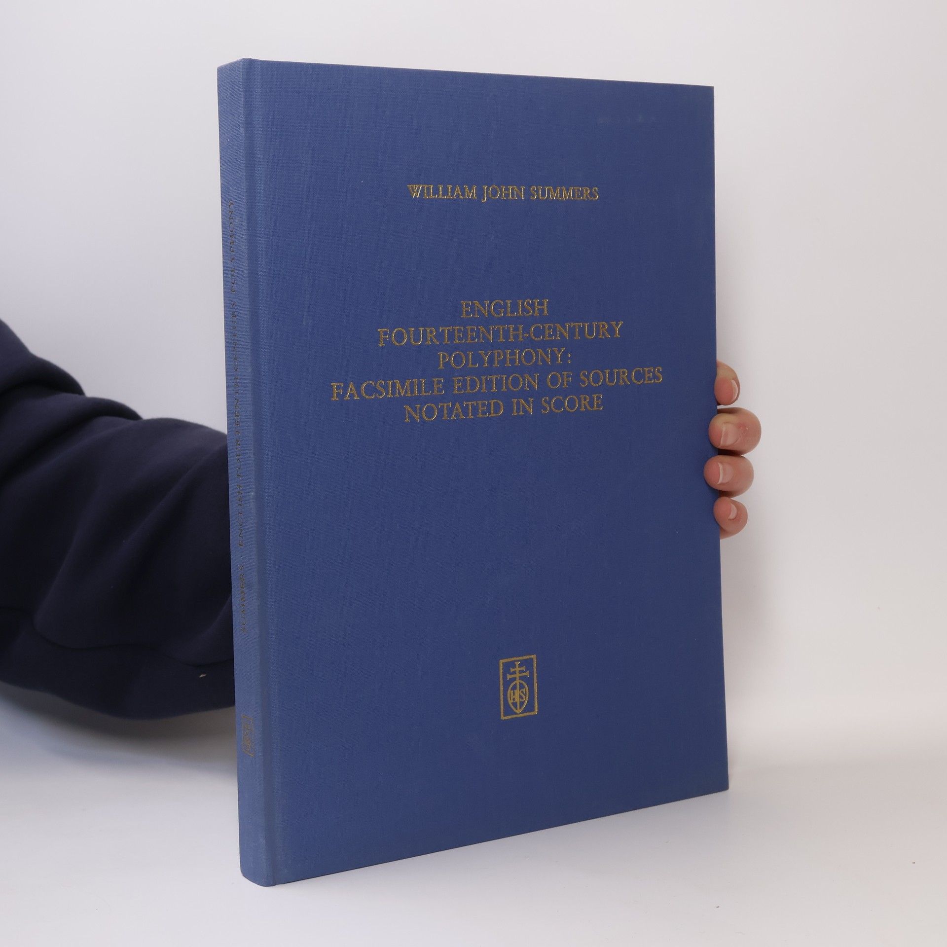 William John Summers English Fourteenth-Century Polyphony: Facsimile Edition of Sources Notated in Score