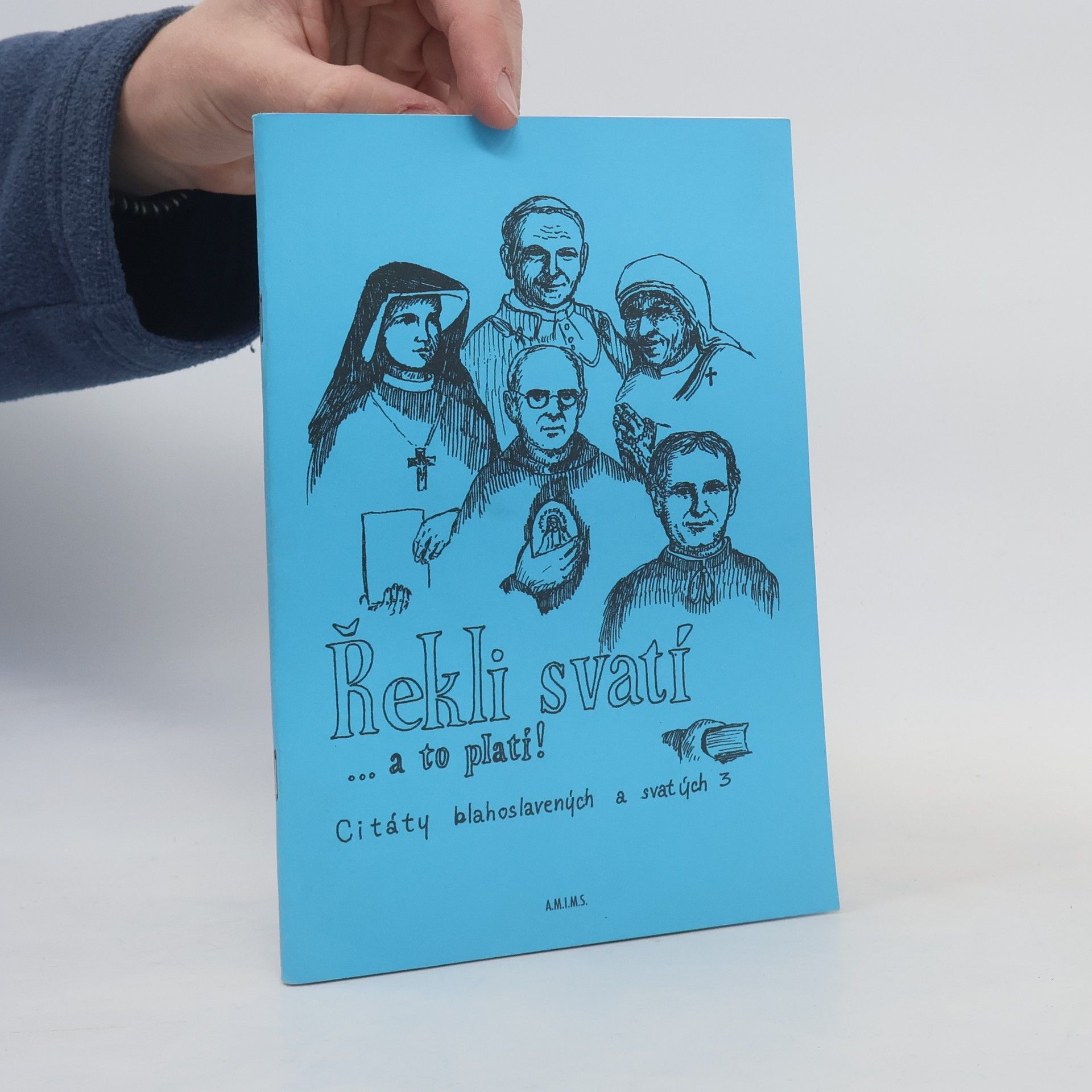 Collectif d'auteurs Řekli svatí a to platí III. díl