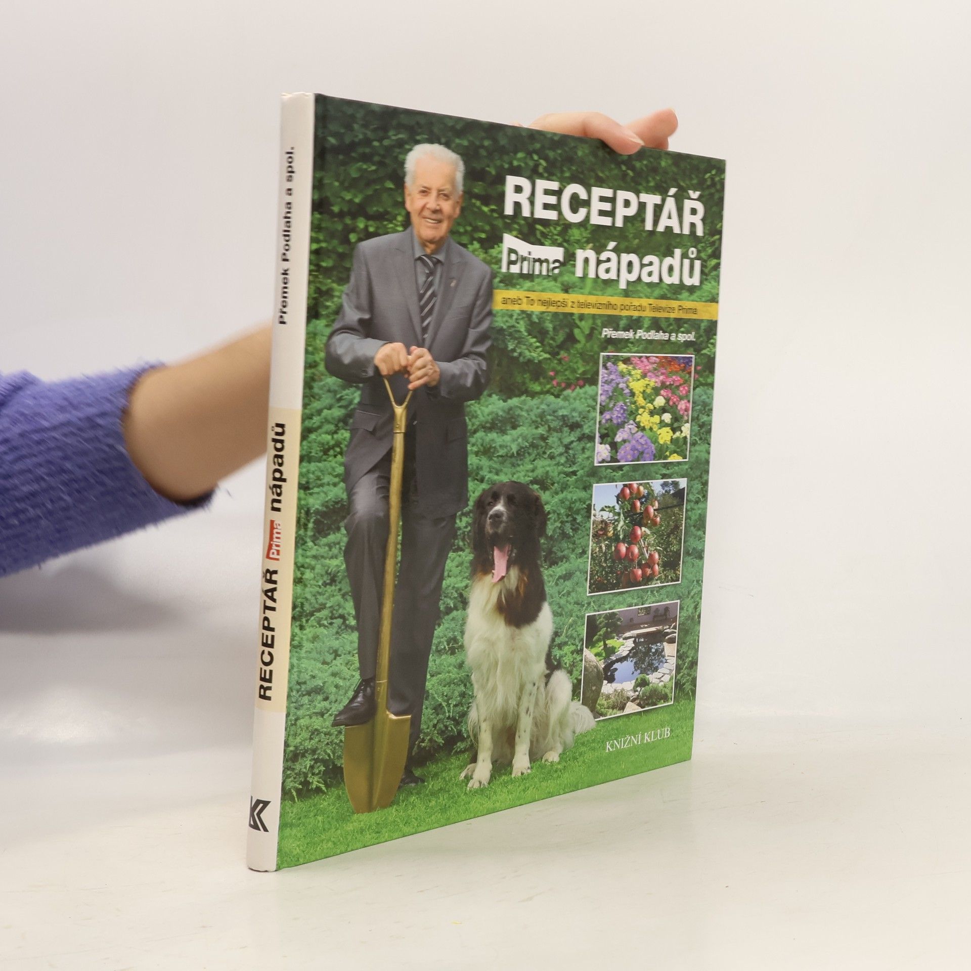 Přemek Podlaha Receptář prima nápadů, aneb, To nejlepší z televizního pořadu Televize Prima