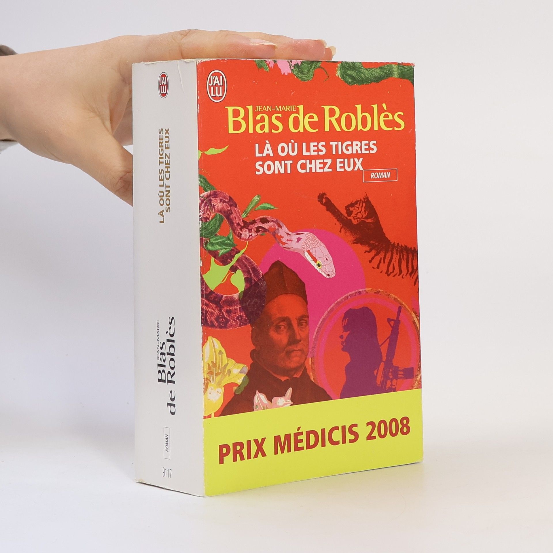 Jean Marie Blas de Roblès Là où les tigres sont chez eux