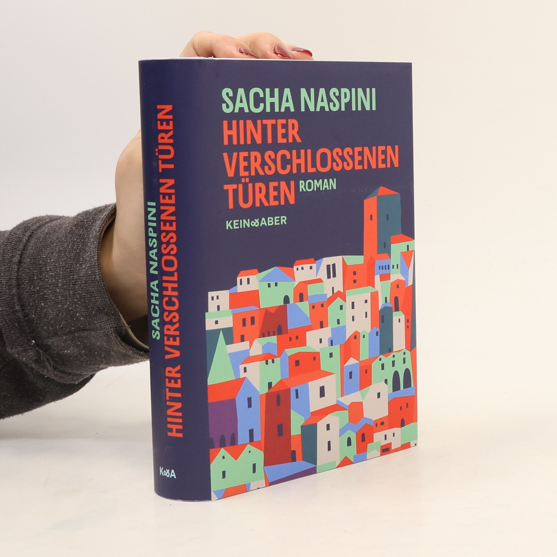 Sacha Naspini Hinter verschlossenen Türen