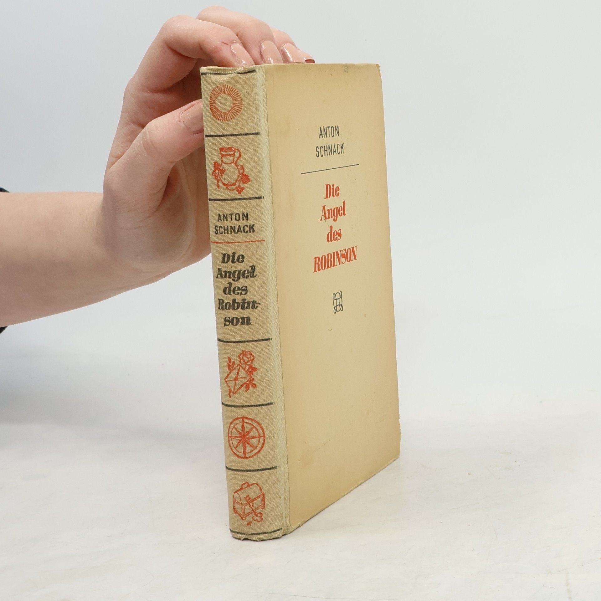 Anton Schnack Die Angel des Robinson