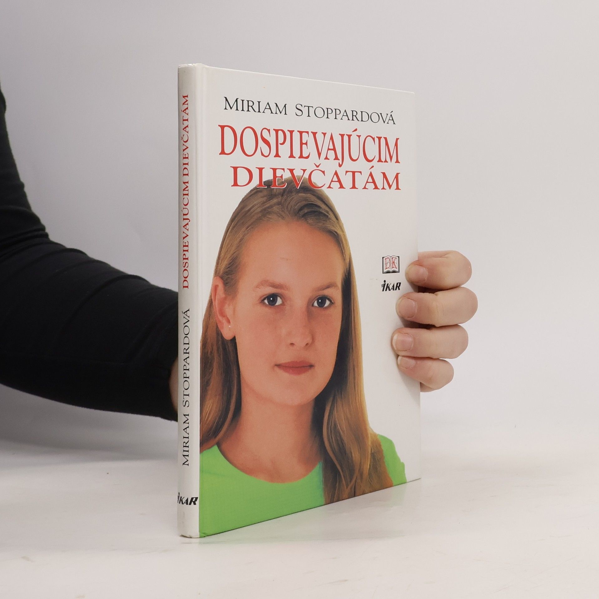 Miriam Stoppard Dospievajúcim dievčatám