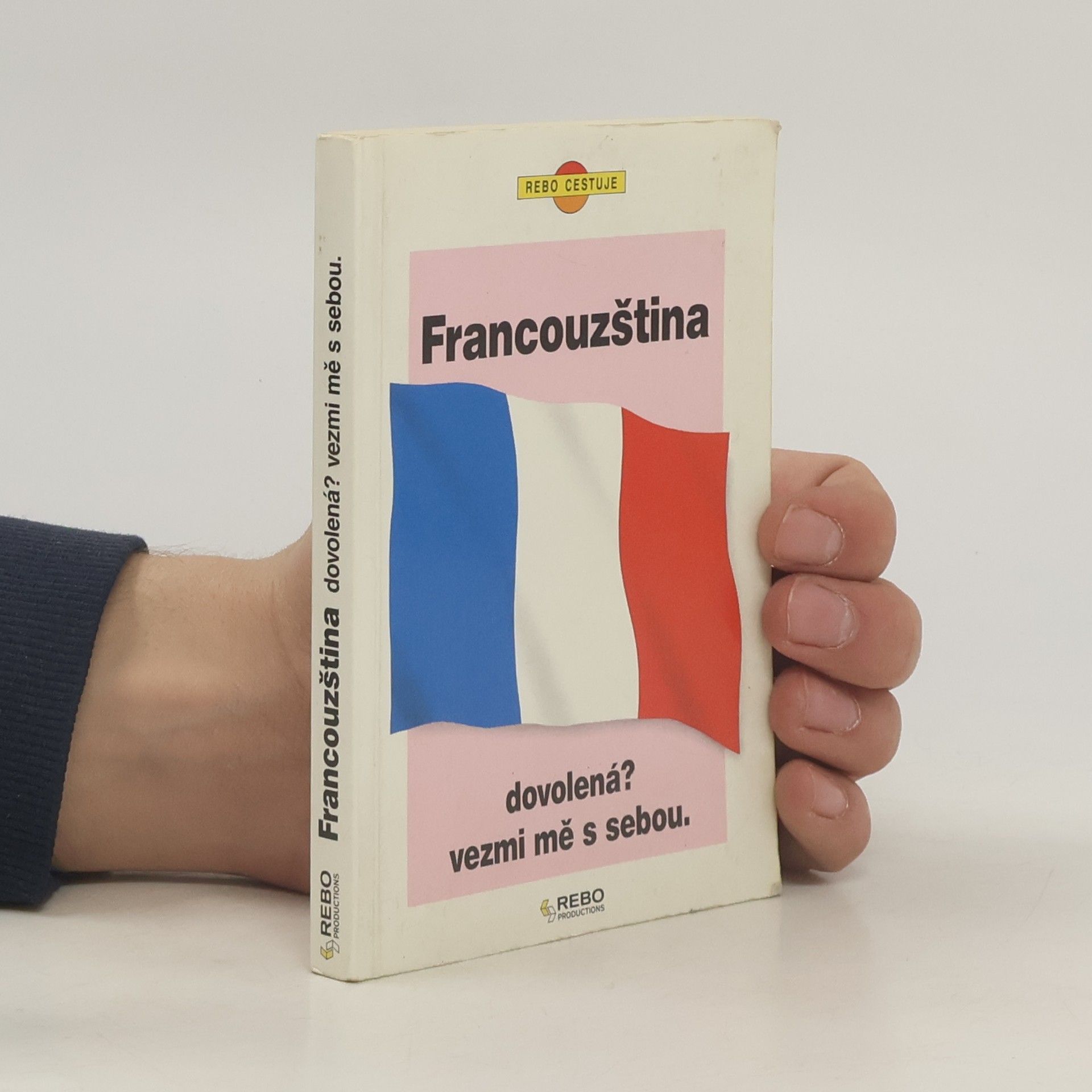 Květa Valešková Francouzština. Dovolená? Vezmi mě s sebou