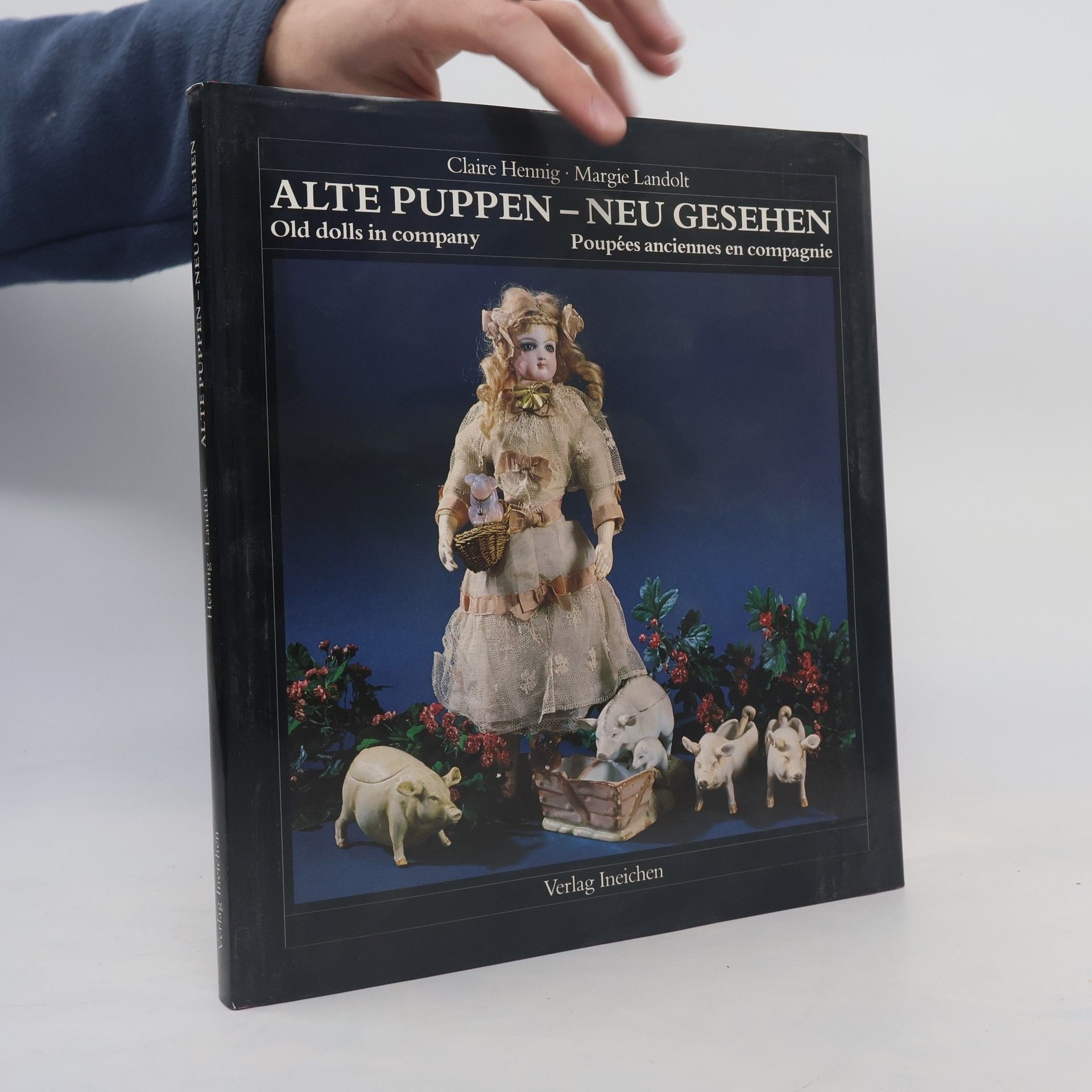 Claire Hennig Alte Puppen - neu gesehen