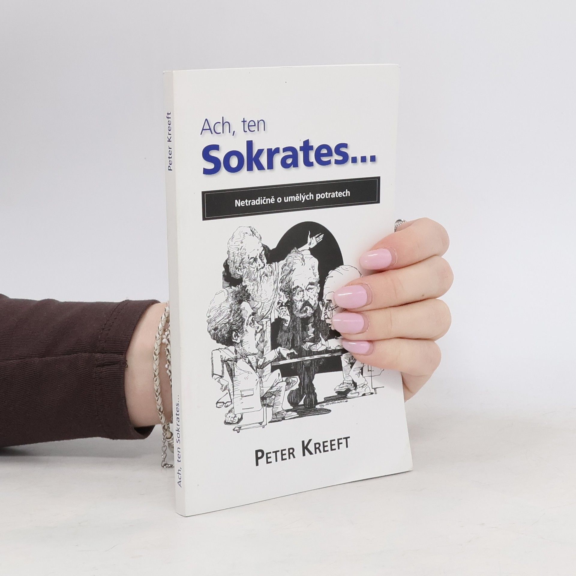Peter Kreeft Ach, ten Sokrates...