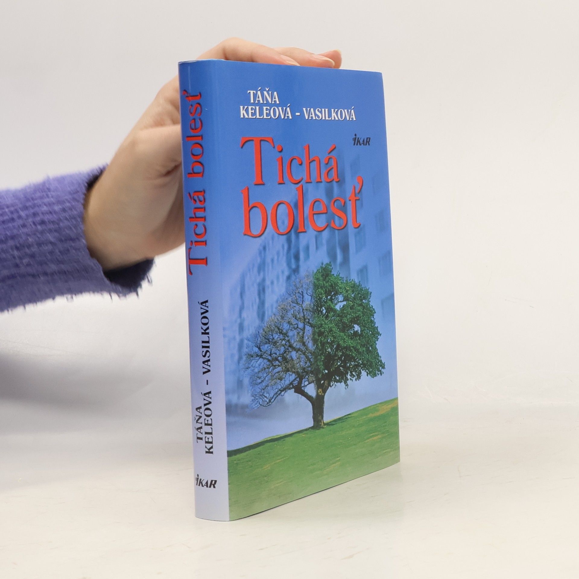 Táňa Keleová Vasilková Tichá bolesť