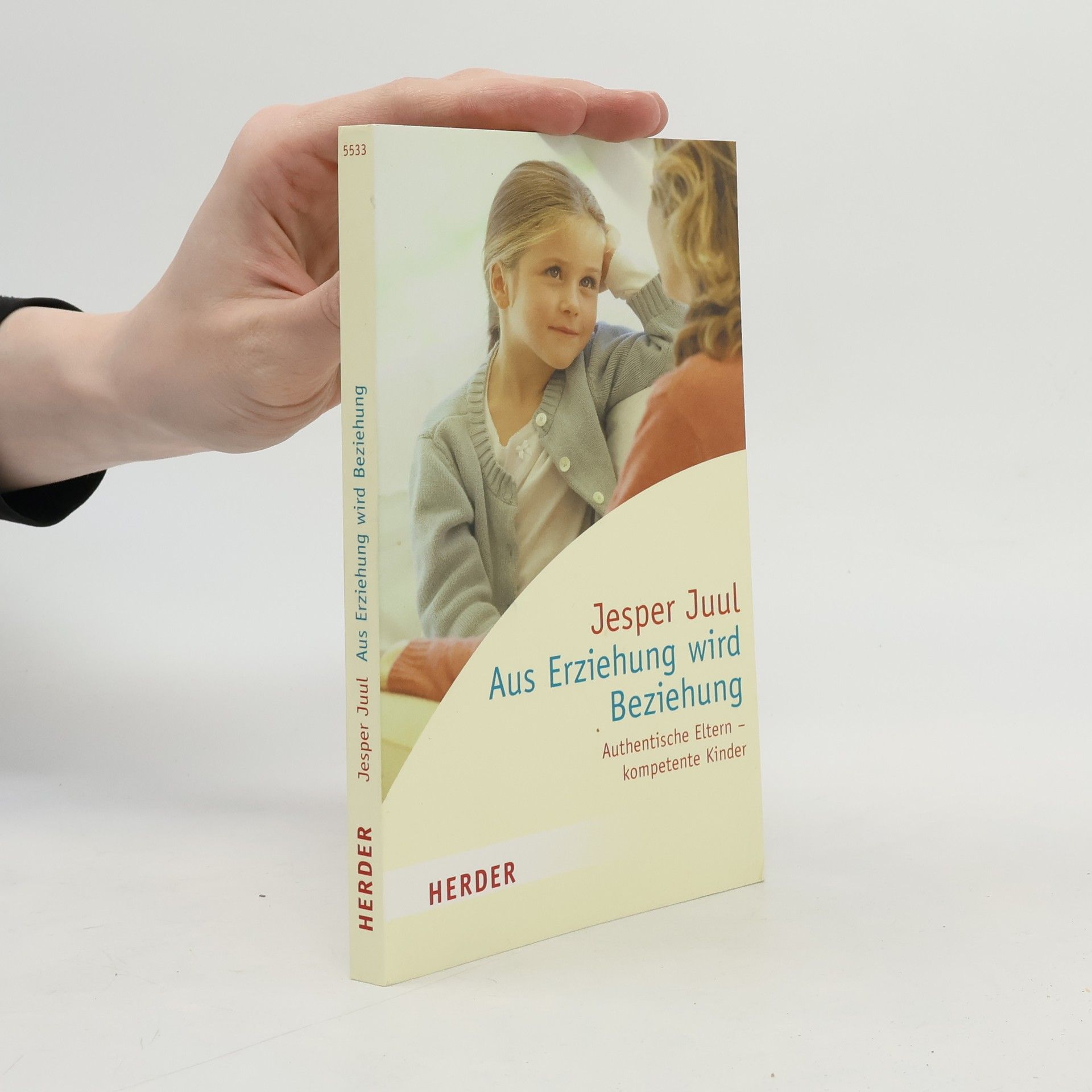 Jesper Juul Aus Erziehung wird Beziehung