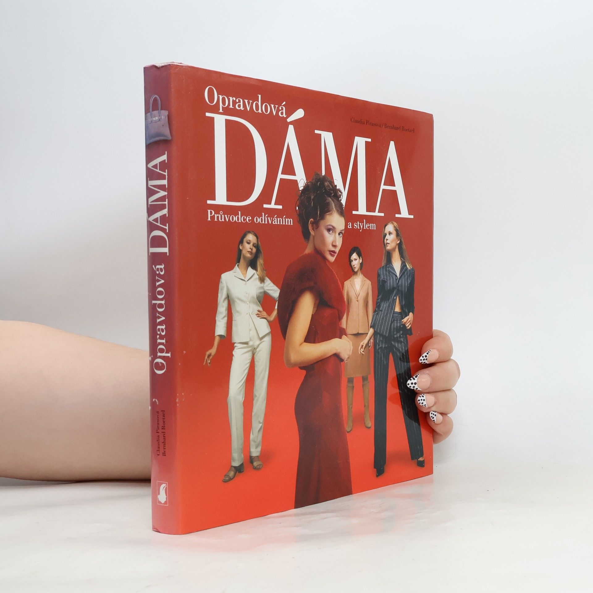 Opravdová dáma: Průvodce odíváním a stylem