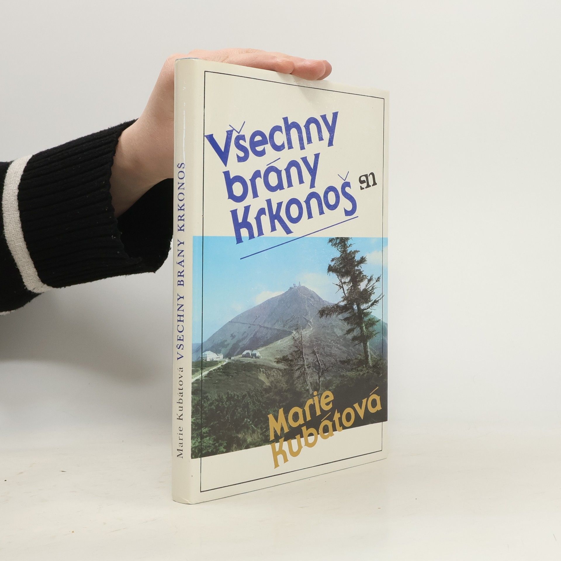 Marie Kubátová Všechny brány Krkonoš