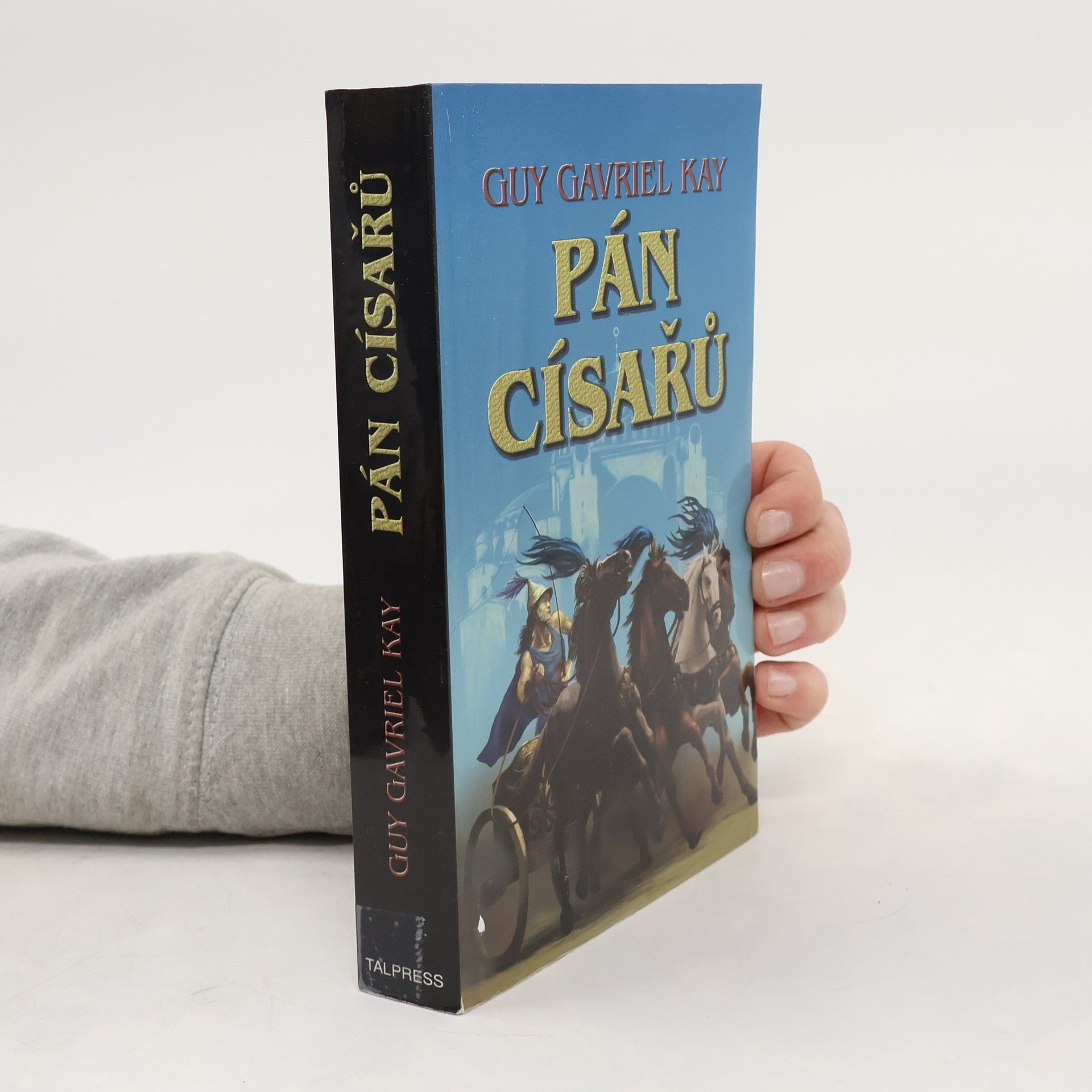 Guy Gavriel Kay Pán císařů